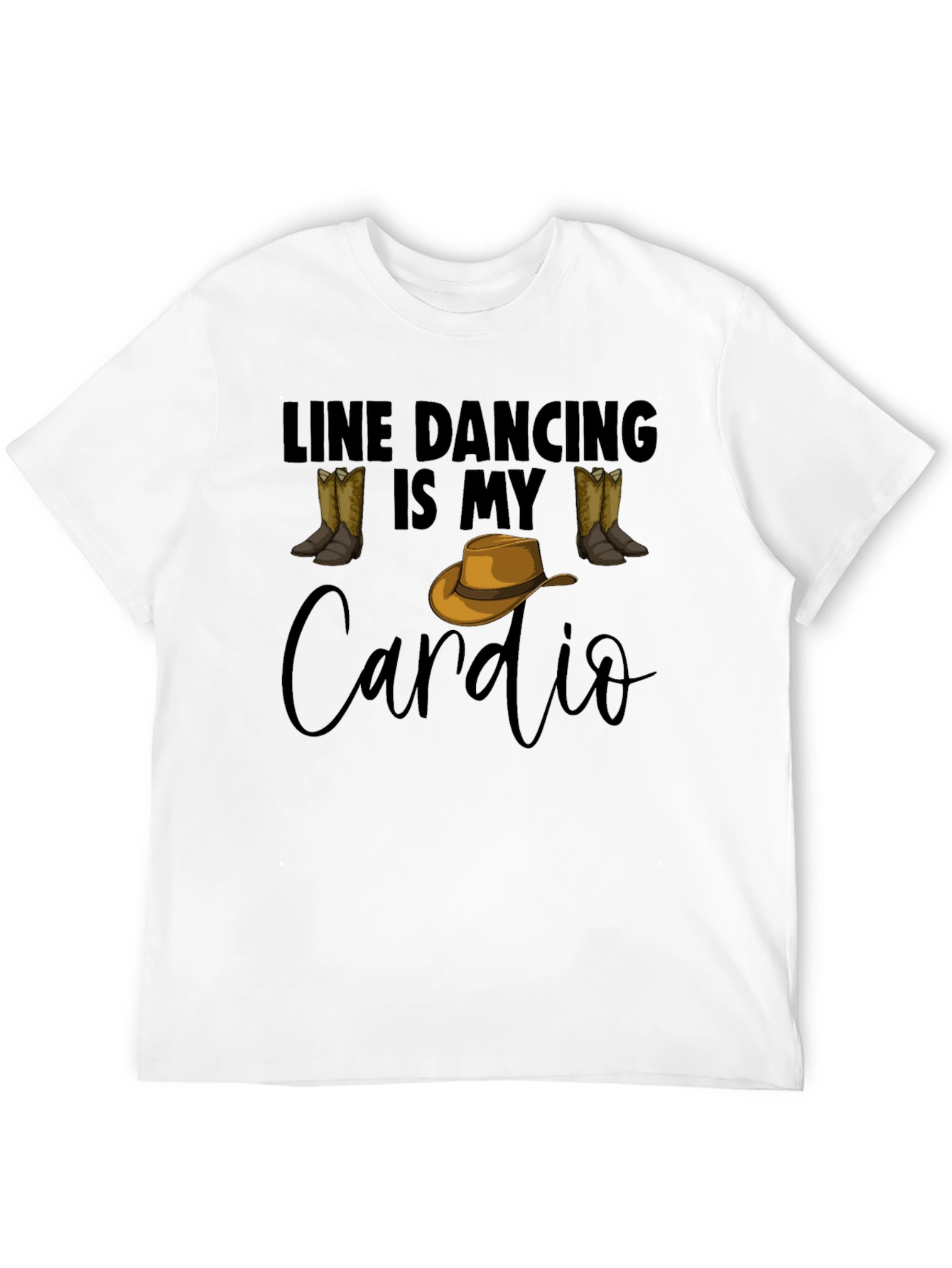 Line Dancing Is My Cardio T-Shirt