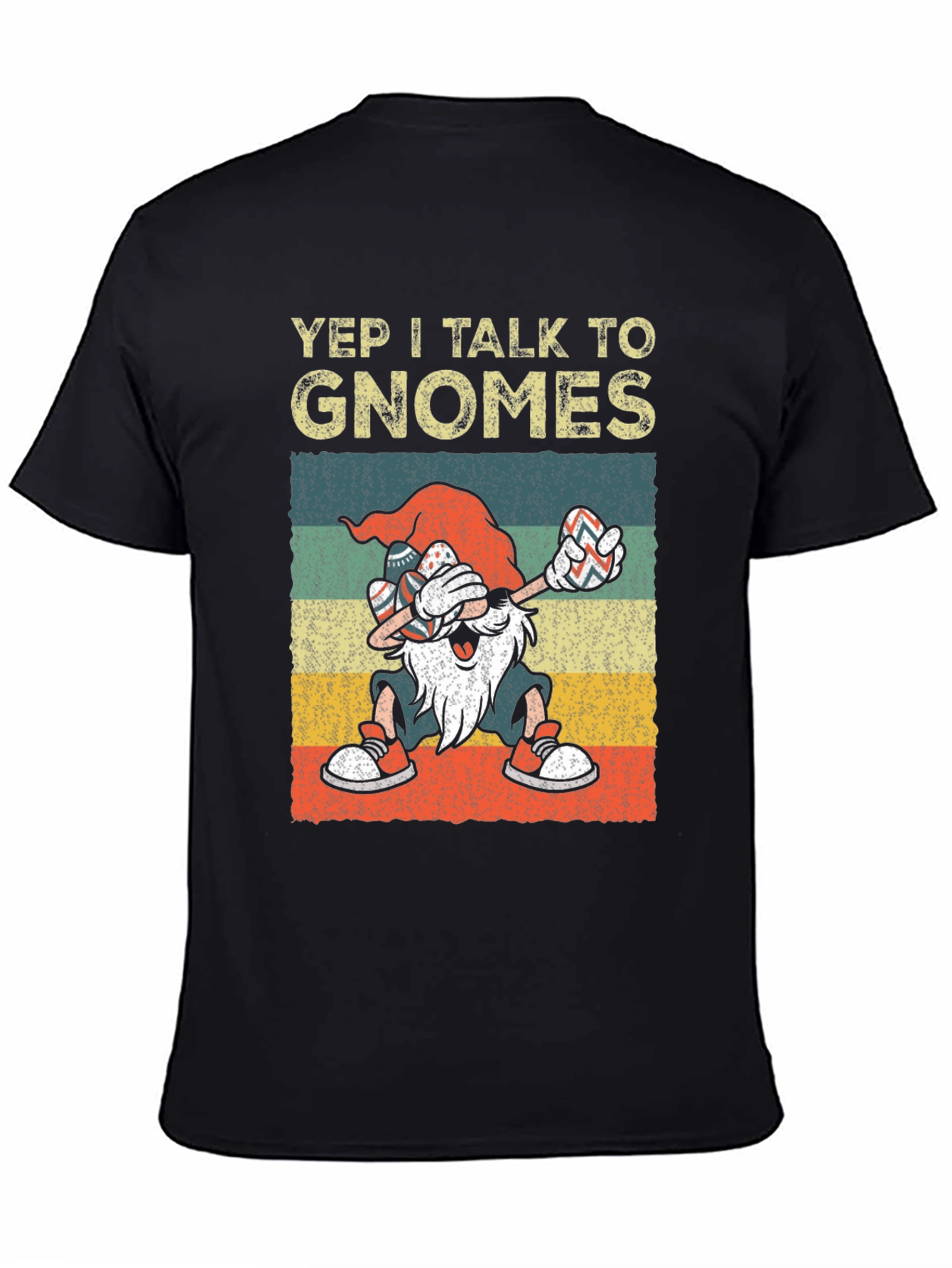 Yep I Talk to Gnomes Graphic Tee
