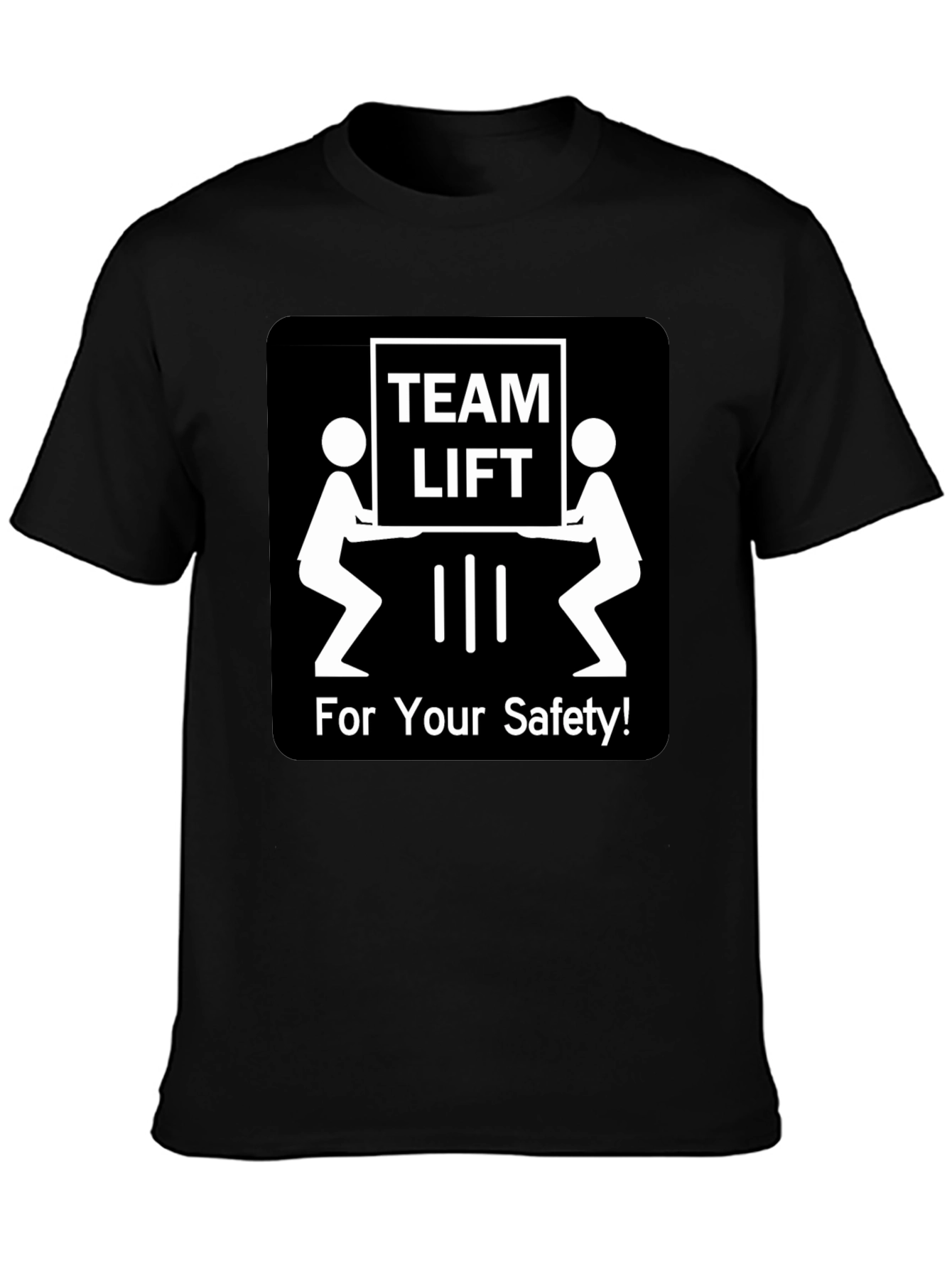 Team Lift Safety T-Shirt - Funny Workplace Tee