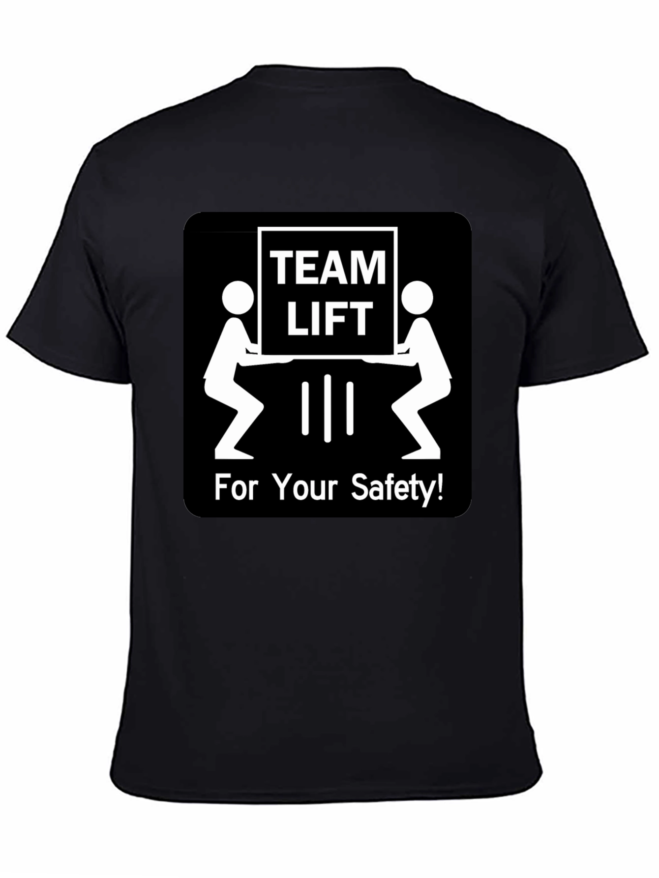 Team Lift Safety T-Shirt - Funny Workplace Tee