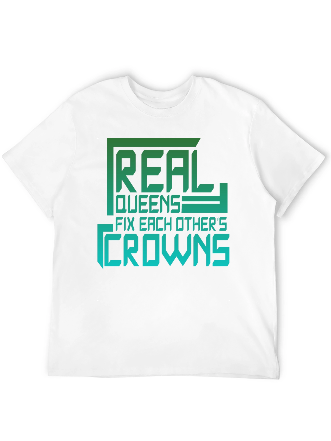 Real Queens T-Shirt - Empowering Graphic Tee