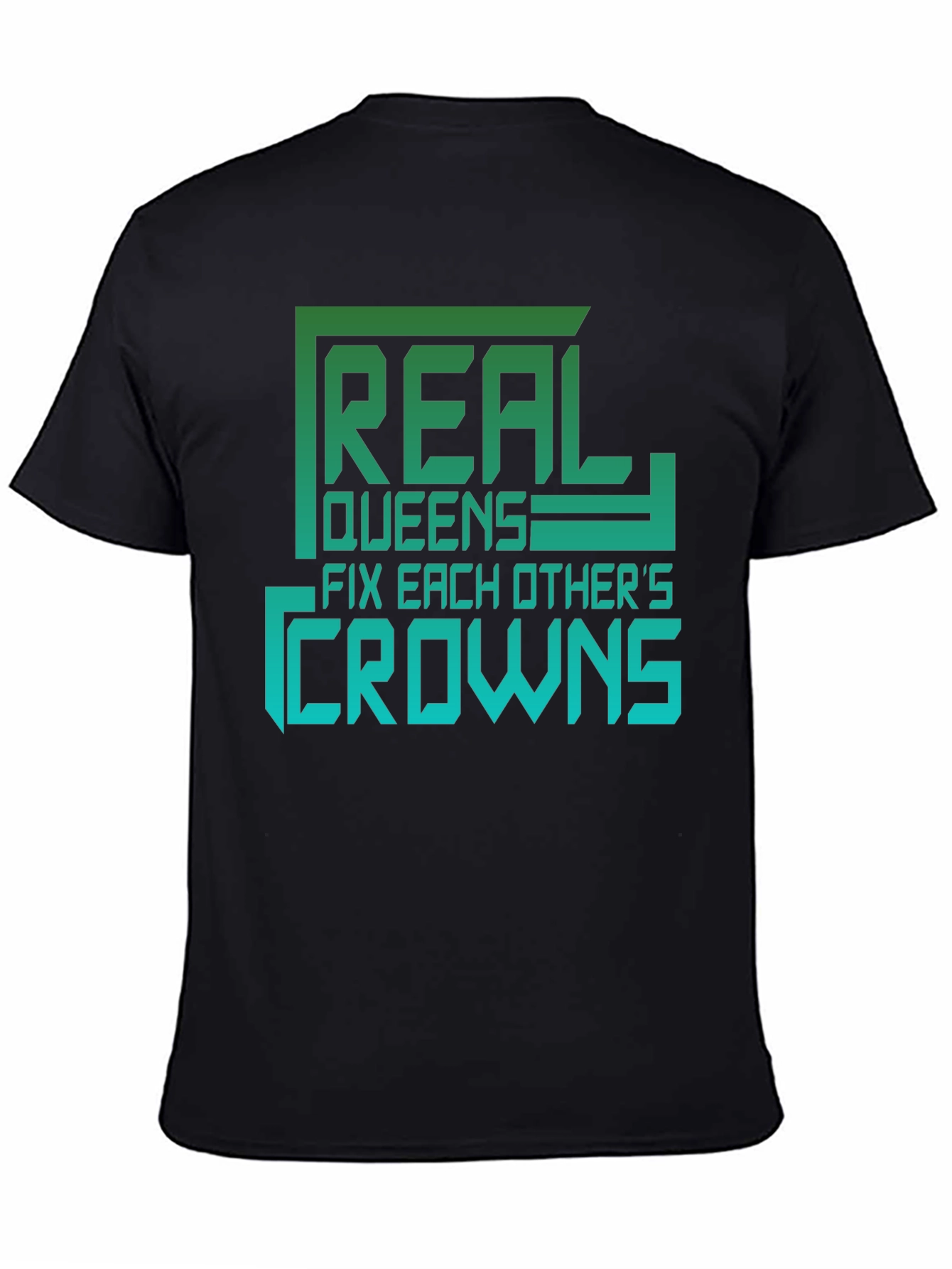 Real Queens T-Shirt - Empowering Graphic Tee