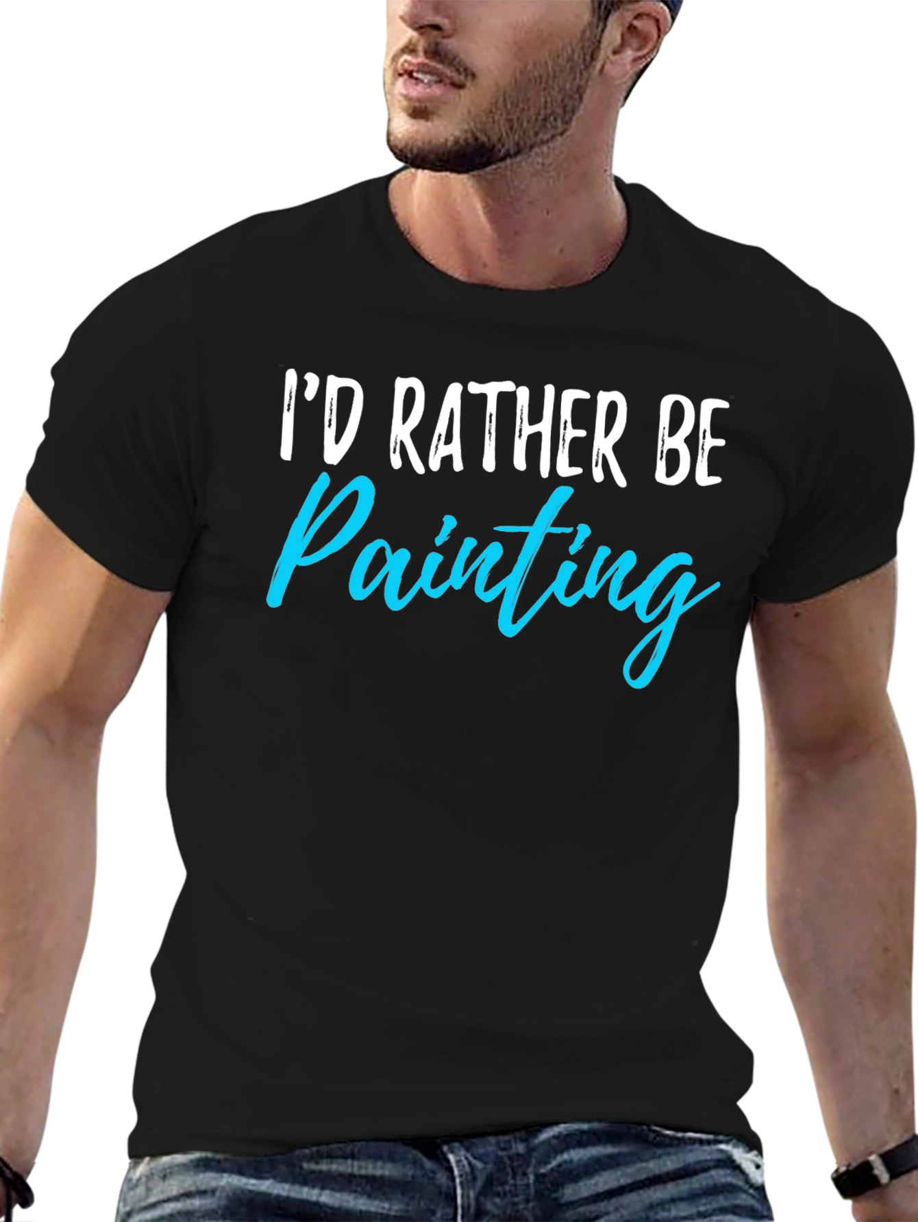 Id Rather Be Painting T-Shirt