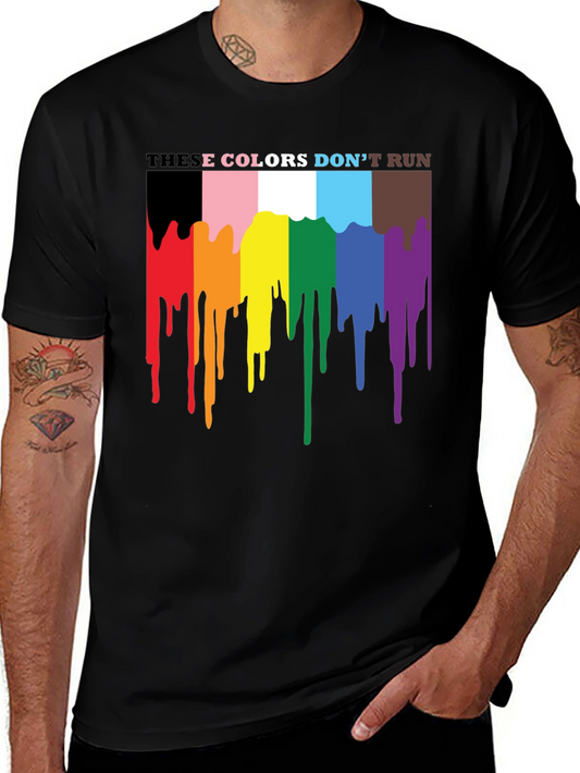 These Colors Dont Run Pride T-Shirt