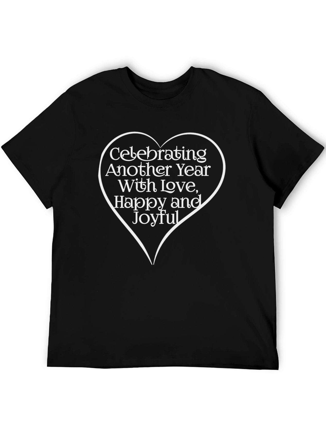 Celebration Heart T-Shirt - Love Happy & Joyful