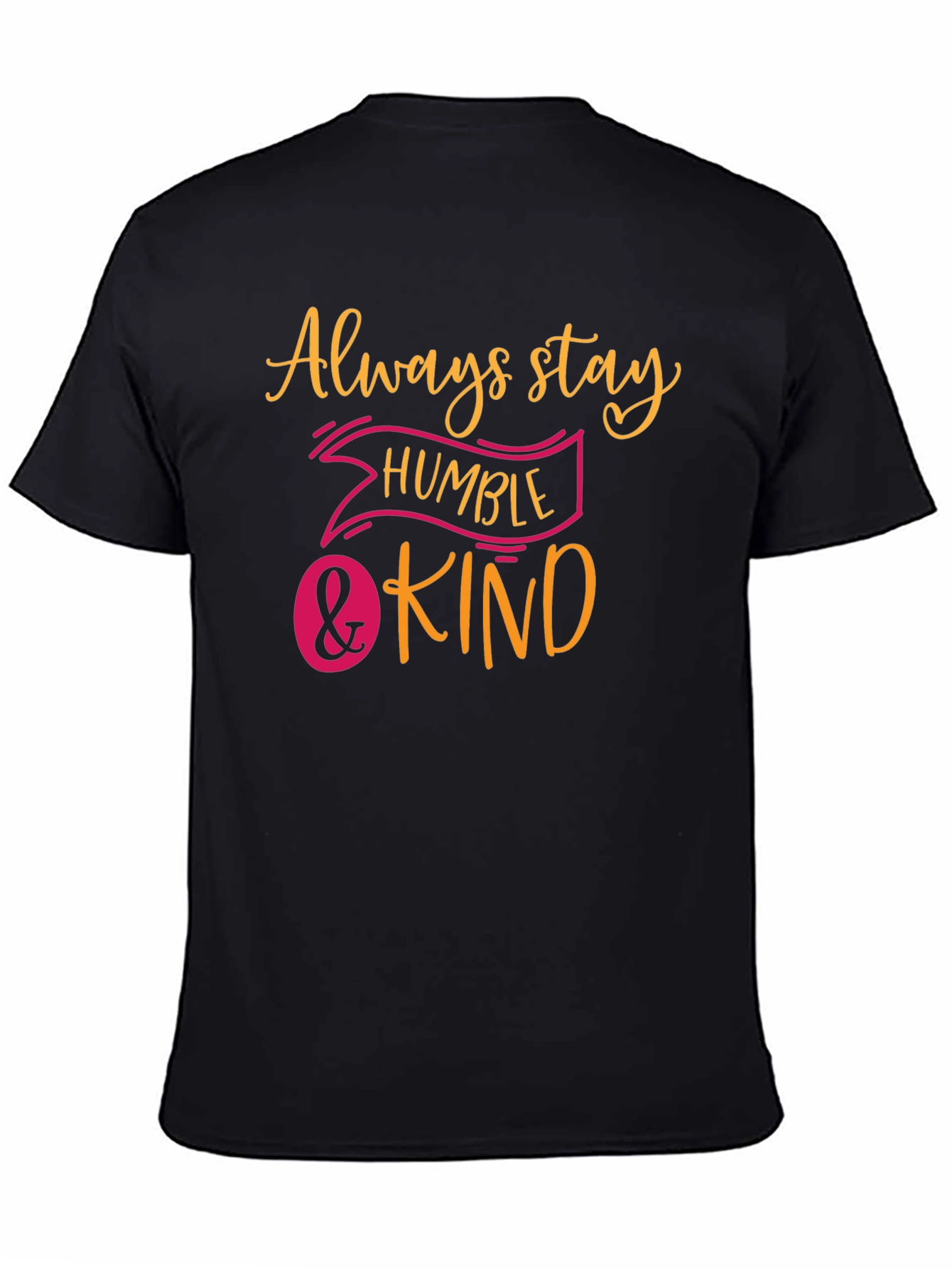 Always Stay Humble & Kind Graphic Tee