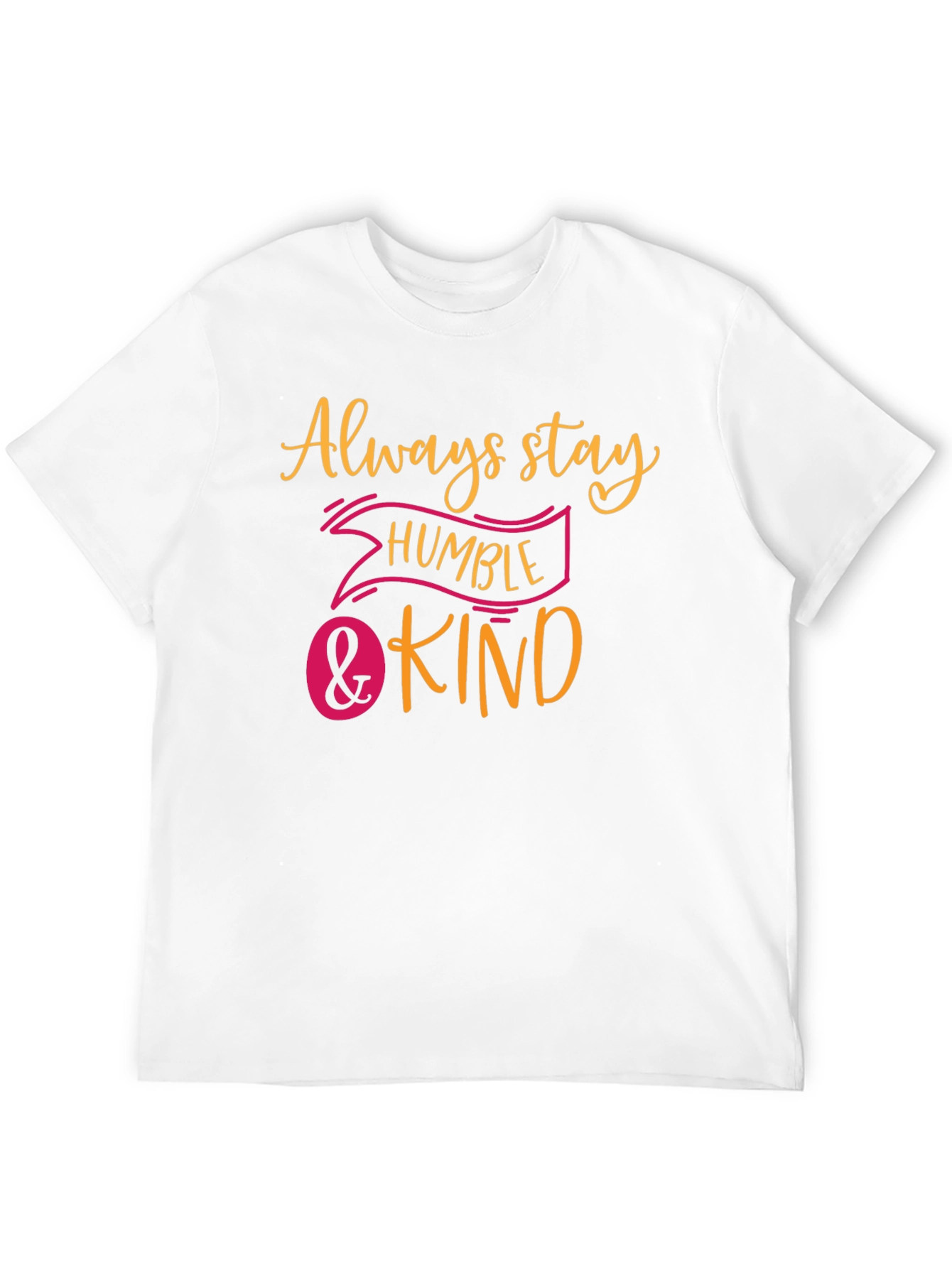 Always Stay Humble & Kind Graphic Tee