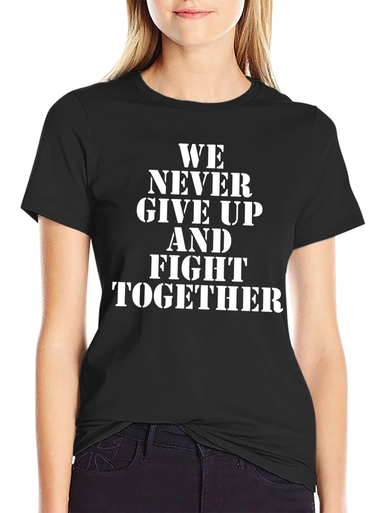 Motivational T-Shirt: We Never Give Up