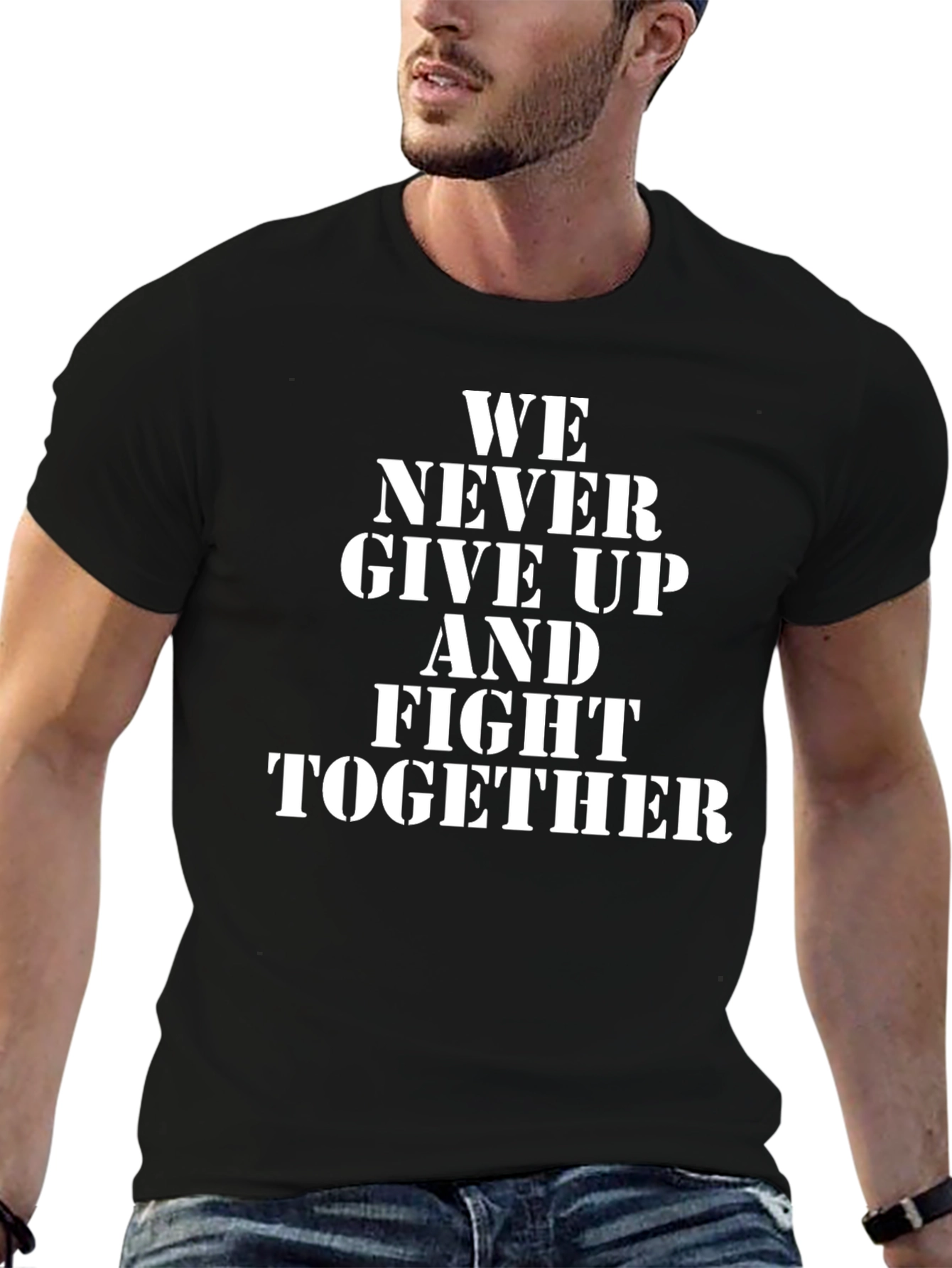 Motivational T-Shirt: We Never Give Up