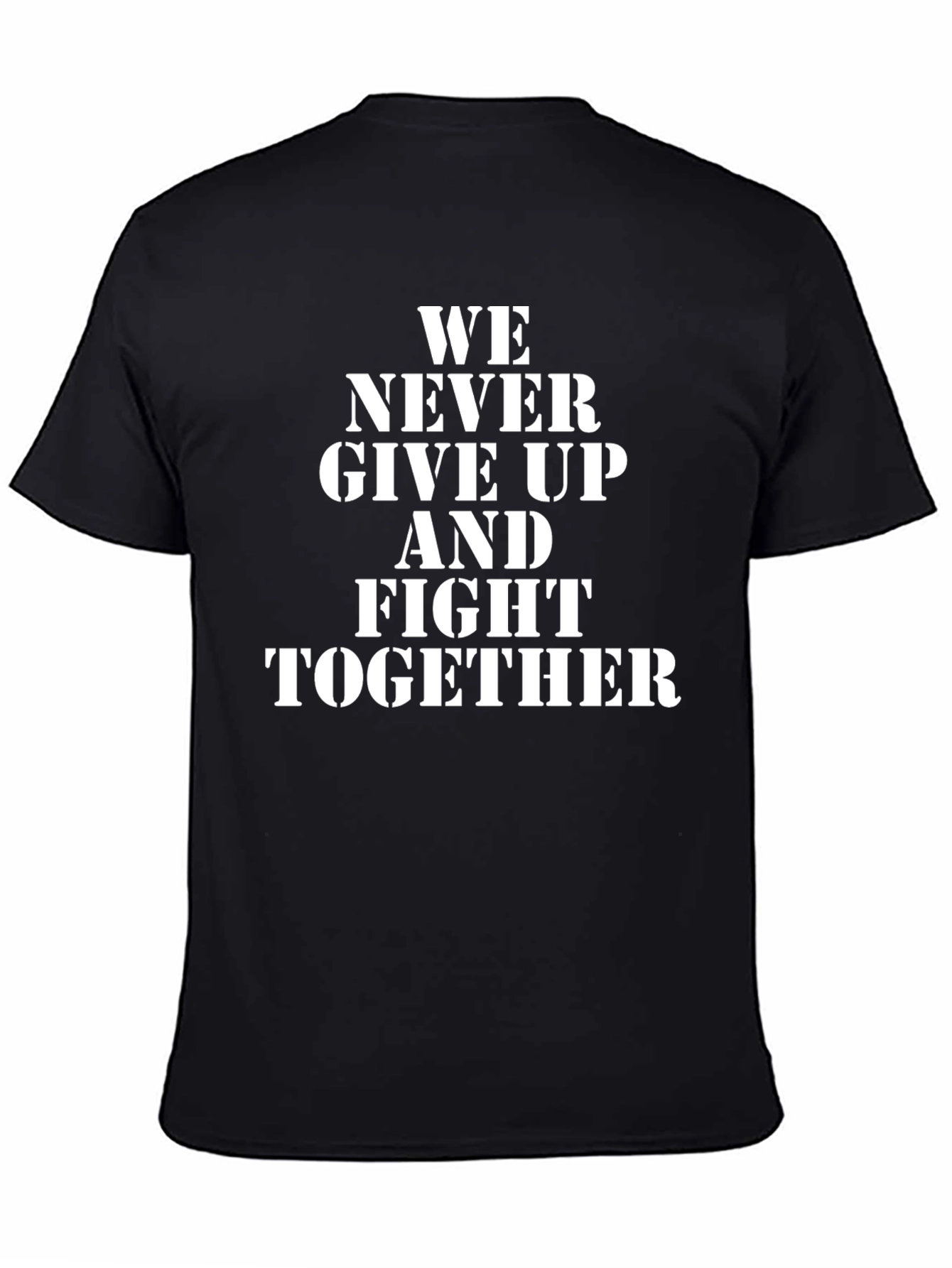 Motivational T-Shirt: We Never Give Up