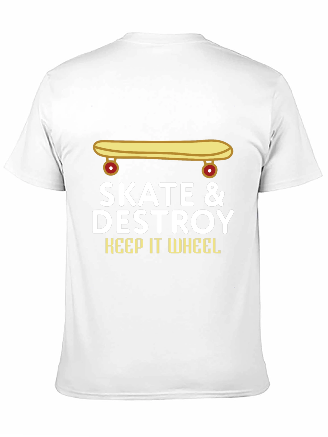 Skate & Destroy T-Shirt - Keep It Wheel