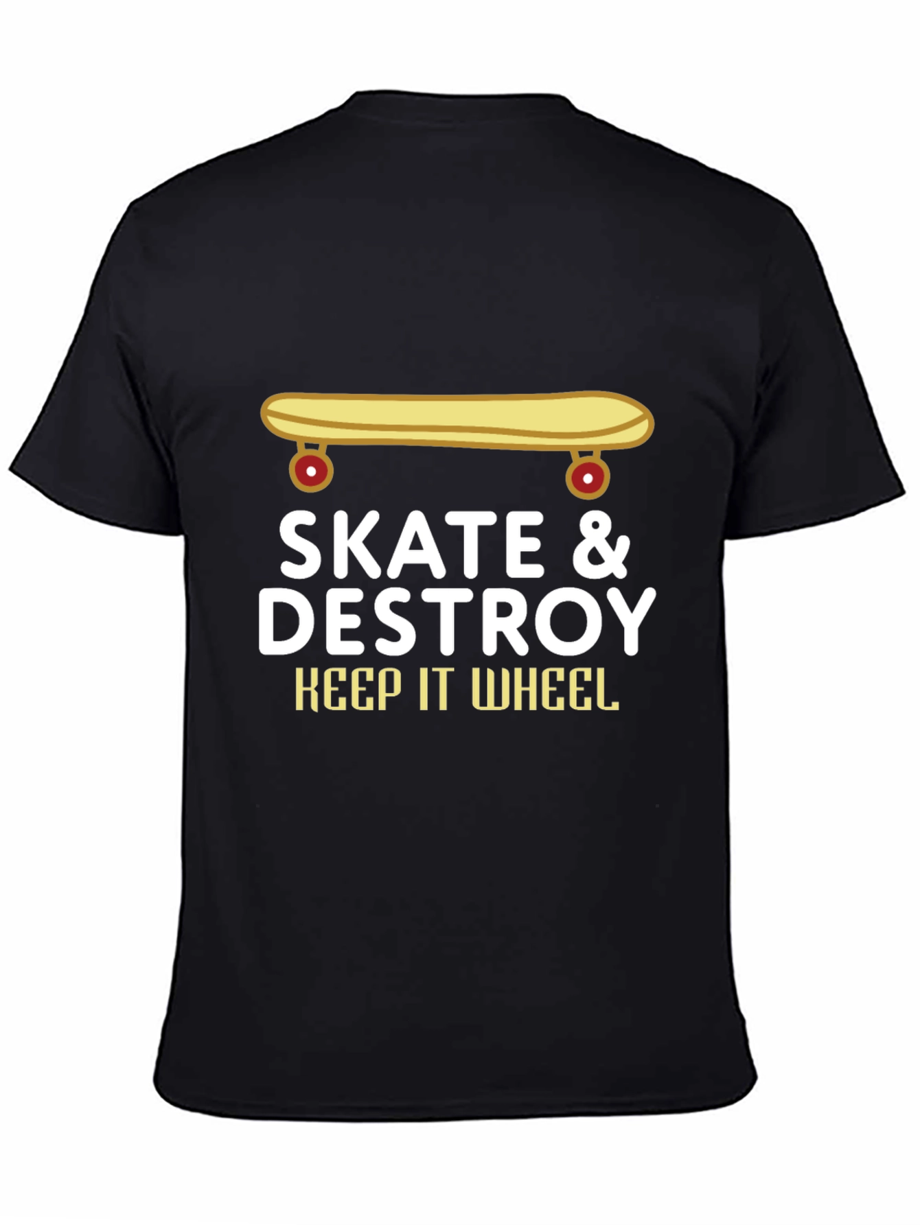 Skate & Destroy T-Shirt - Keep It Wheel