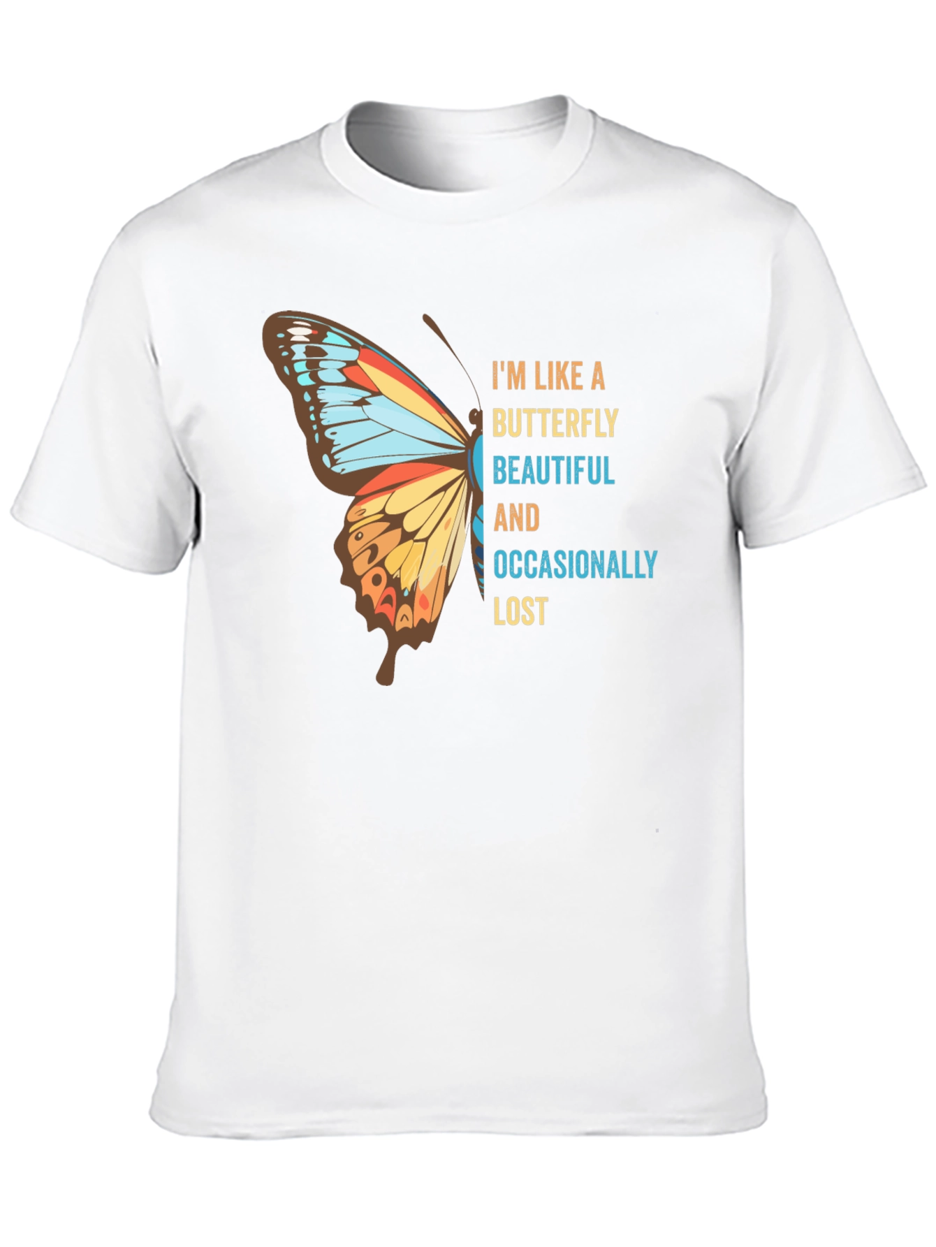 Butterfly Beautiful and Occasionally Lost T-Shirt
