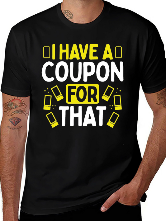 Coupon T-Shirt Funny Slogan Tee
