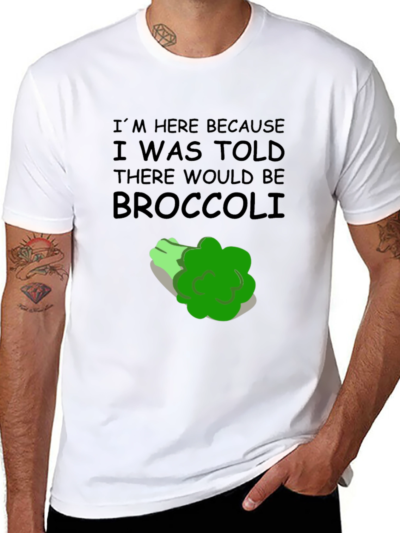 Broccoli T-Shirt: Im Here Because Broccoli Humor
