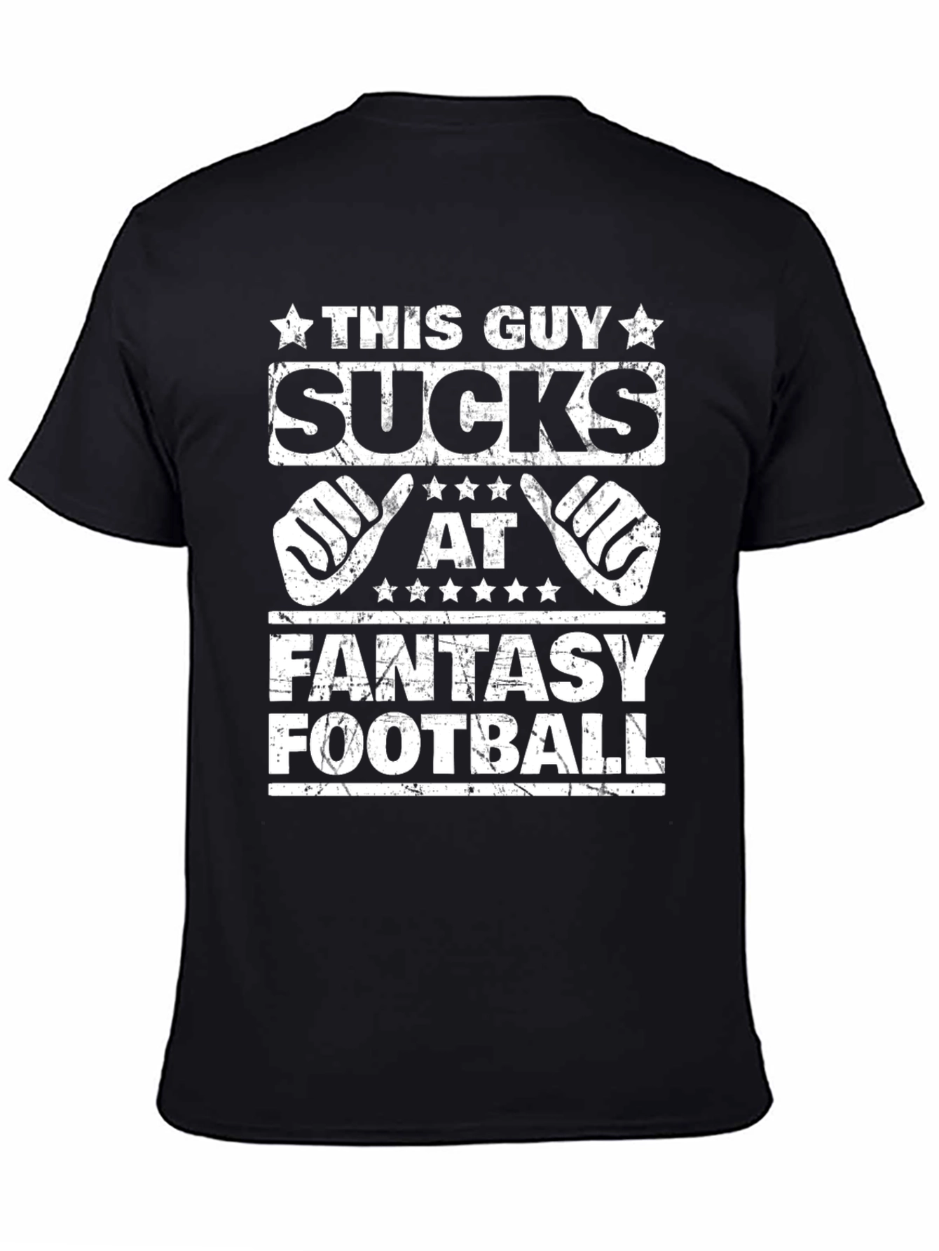 This Guy Sucks at Fantasy Football Graphic Tee