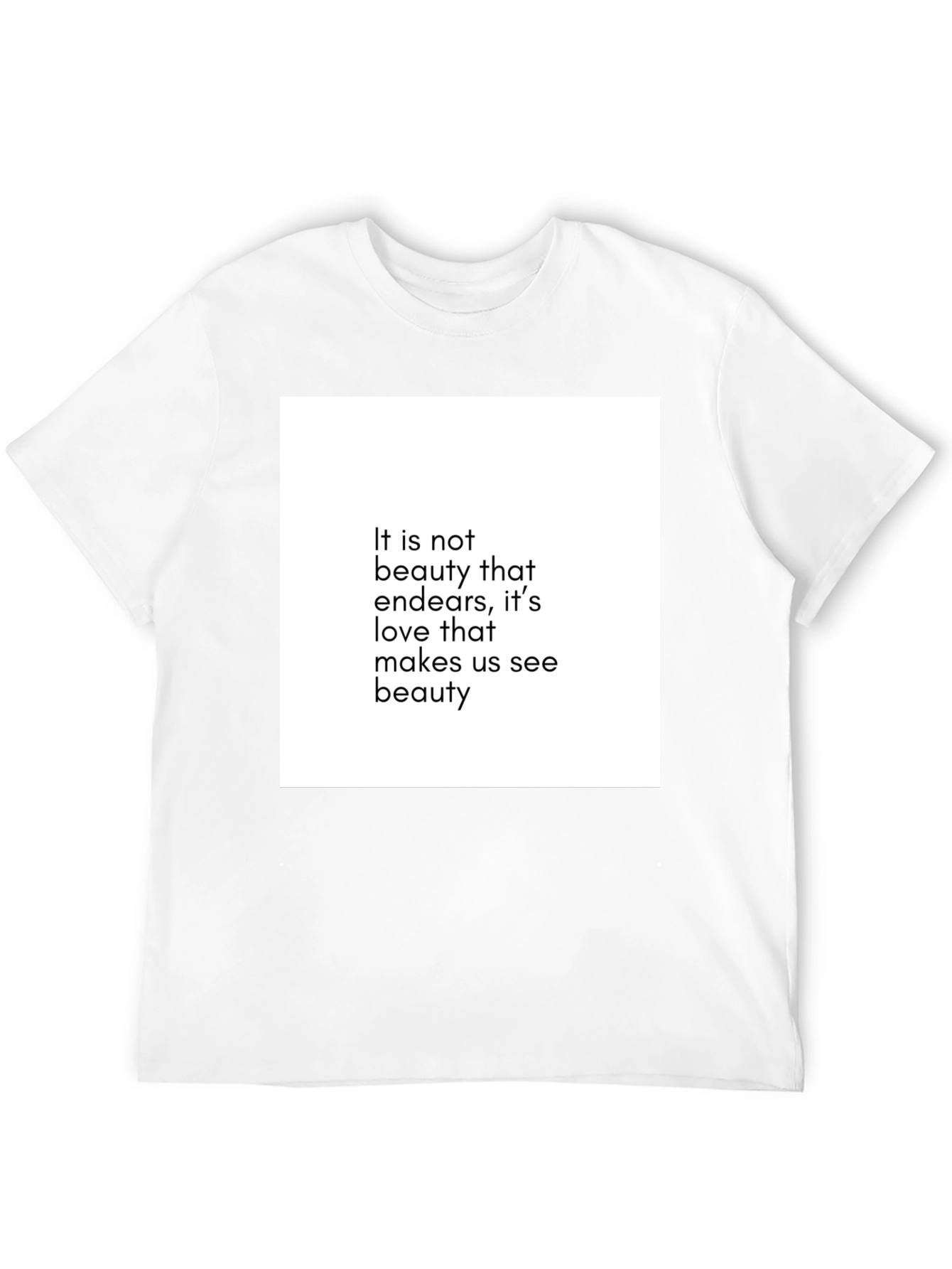 Inspirational Quote Black T-Shirt: Beauty & Love