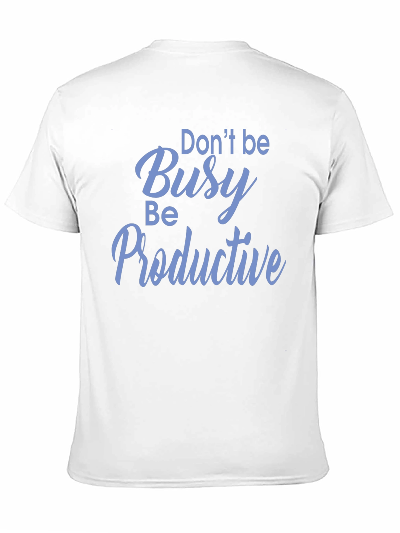 Dont Be Busy Be Productive Black T-Shirt