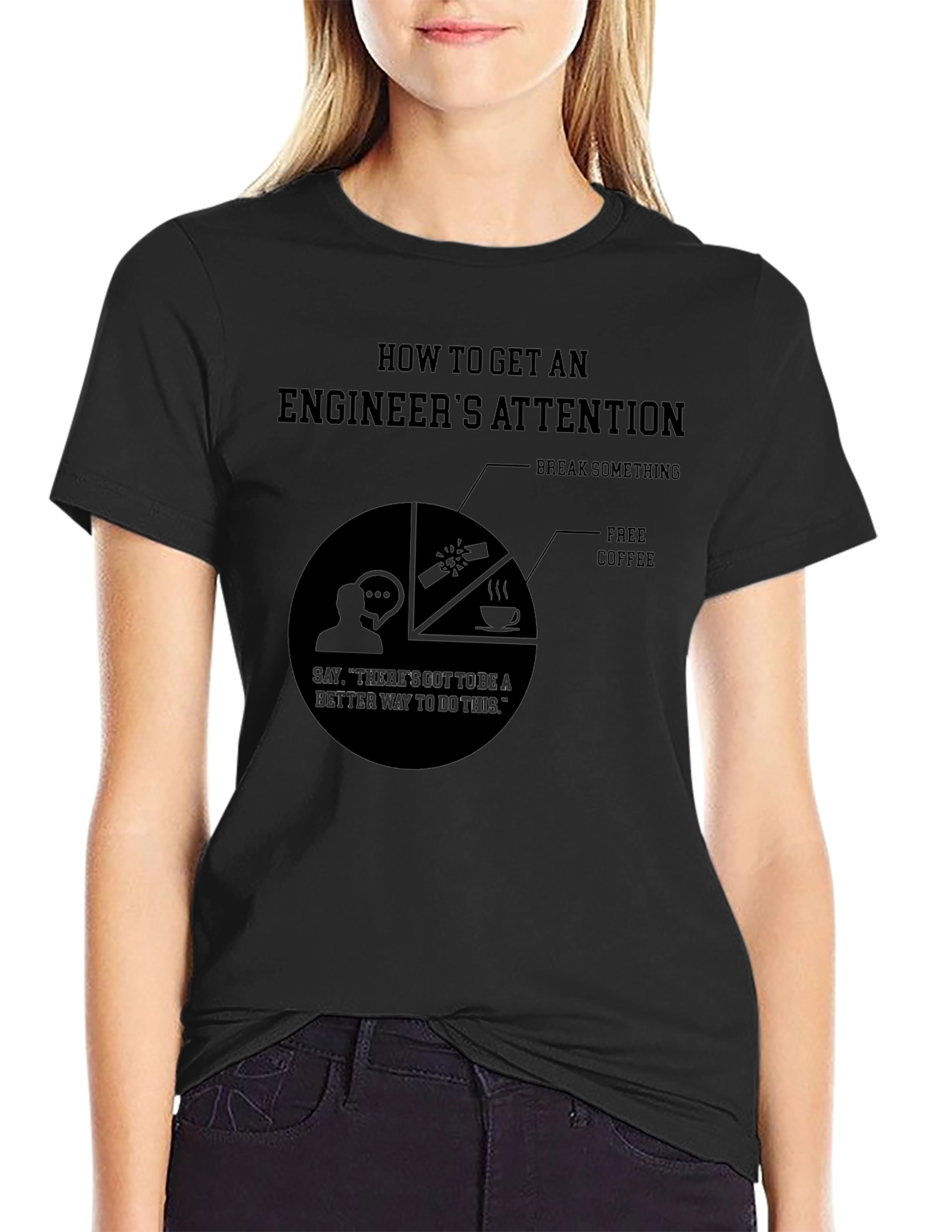Engineer Attention T-Shirt - Funny Engineering Gift