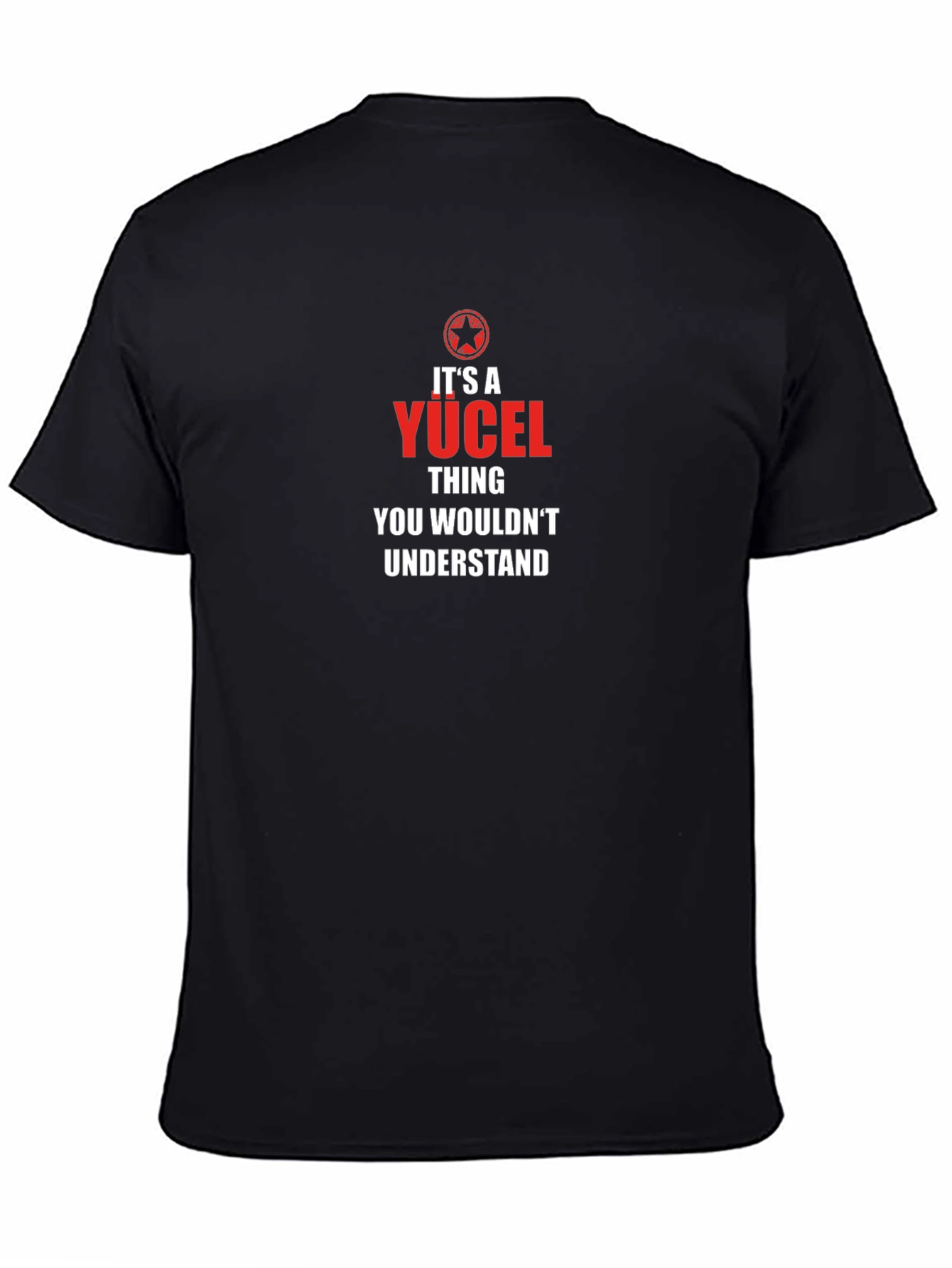 Its A Yücel Thing T-Shirt - Unique Personalized Gift