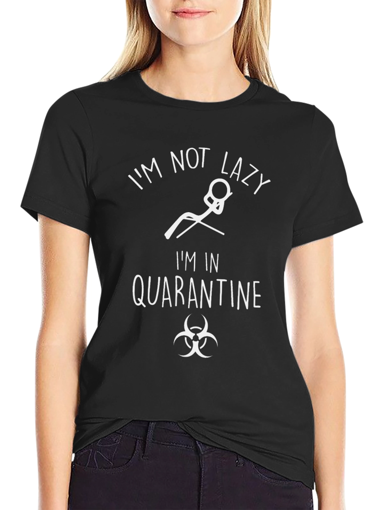 Funny Quarantine T-Shirt - Im Not Lazy