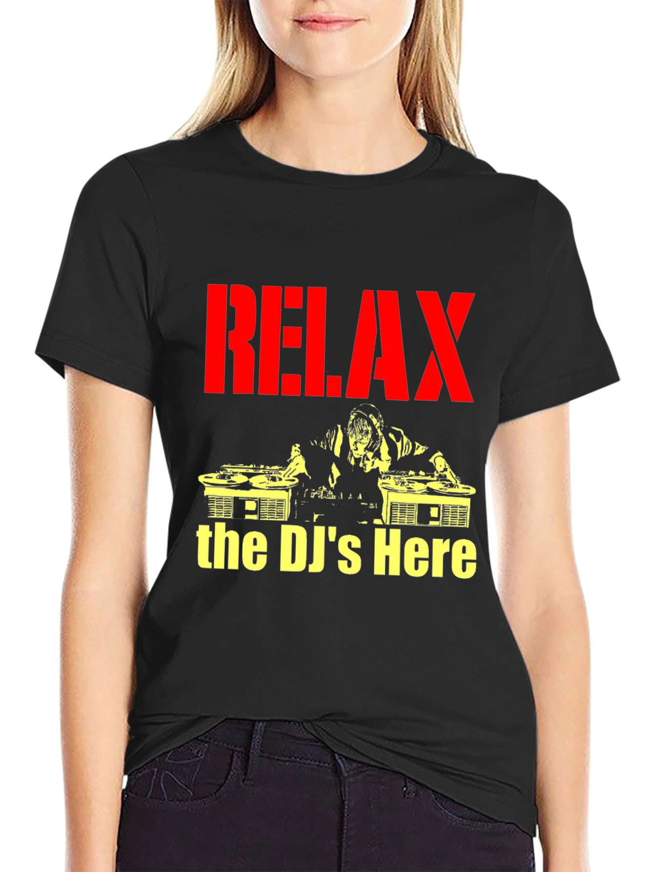 Relax The DJs Here - Graphic T-Shirt