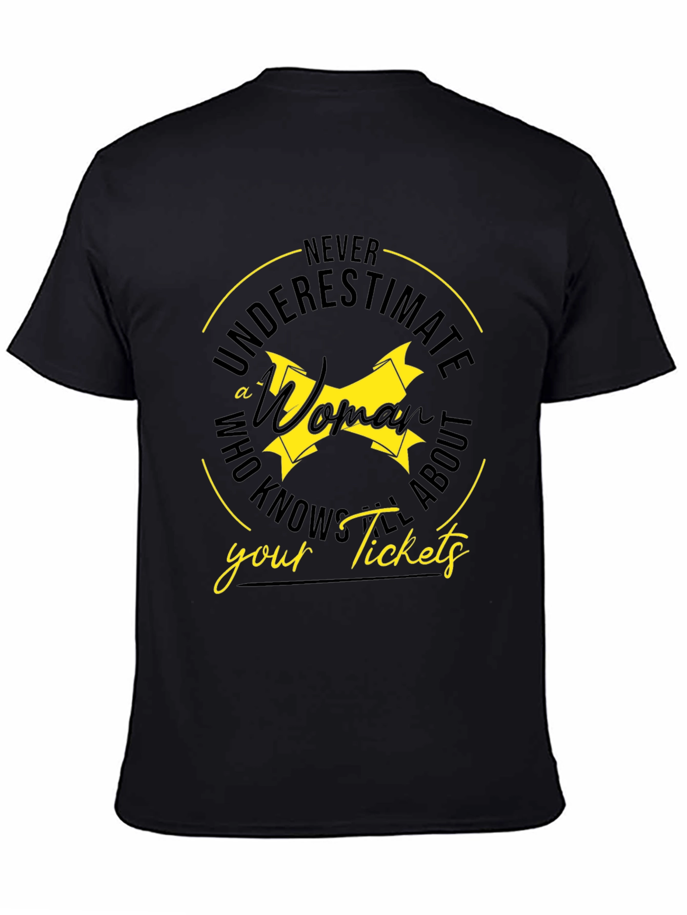 Never Underestimate T-Shirt