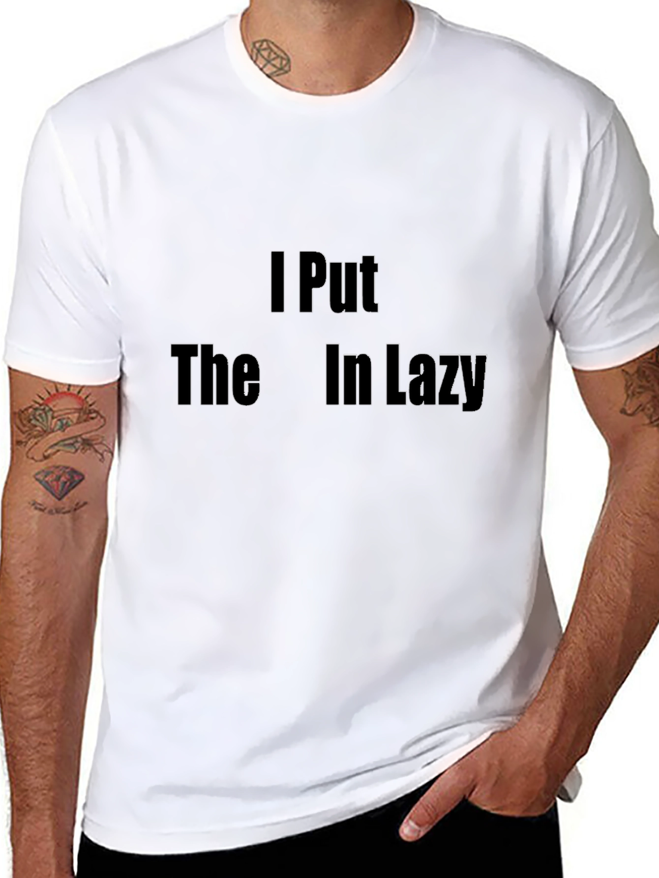 I Put The In Lazy Mens T-Shirt