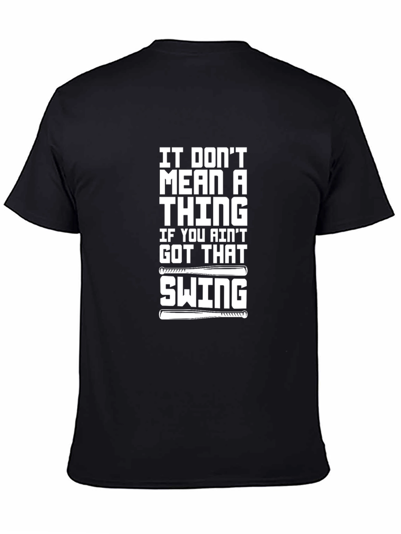 It Dont Mean A Thing Swing T-Shirt