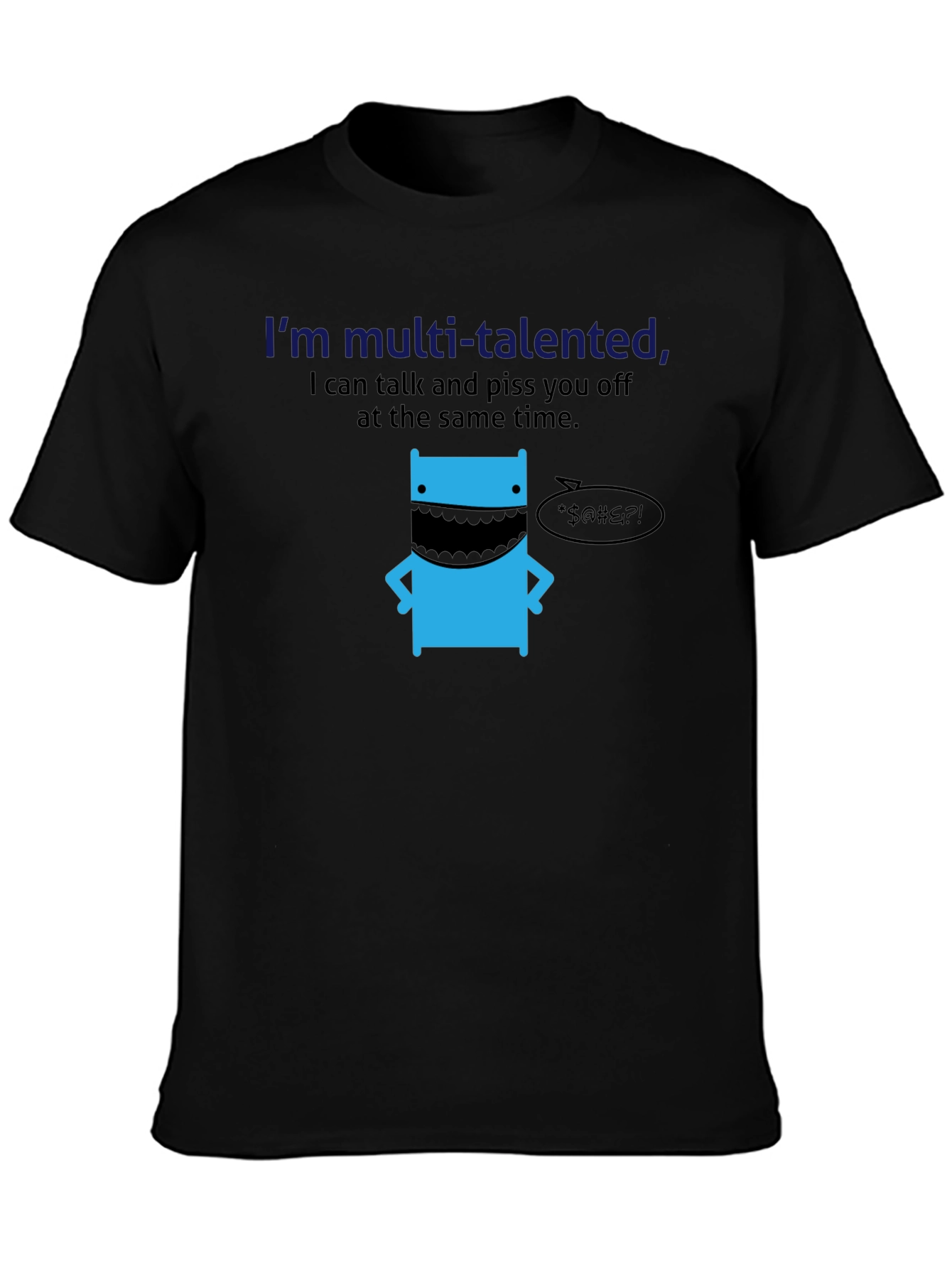 Multi-Talented Funny Graphic T-Shirt