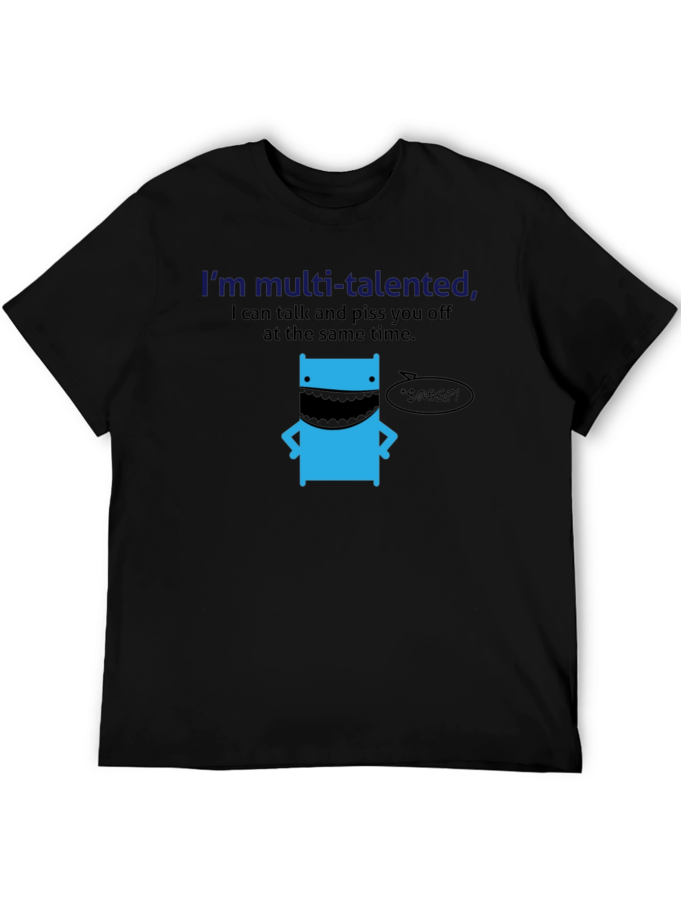 Multi-Talented Funny Graphic T-Shirt