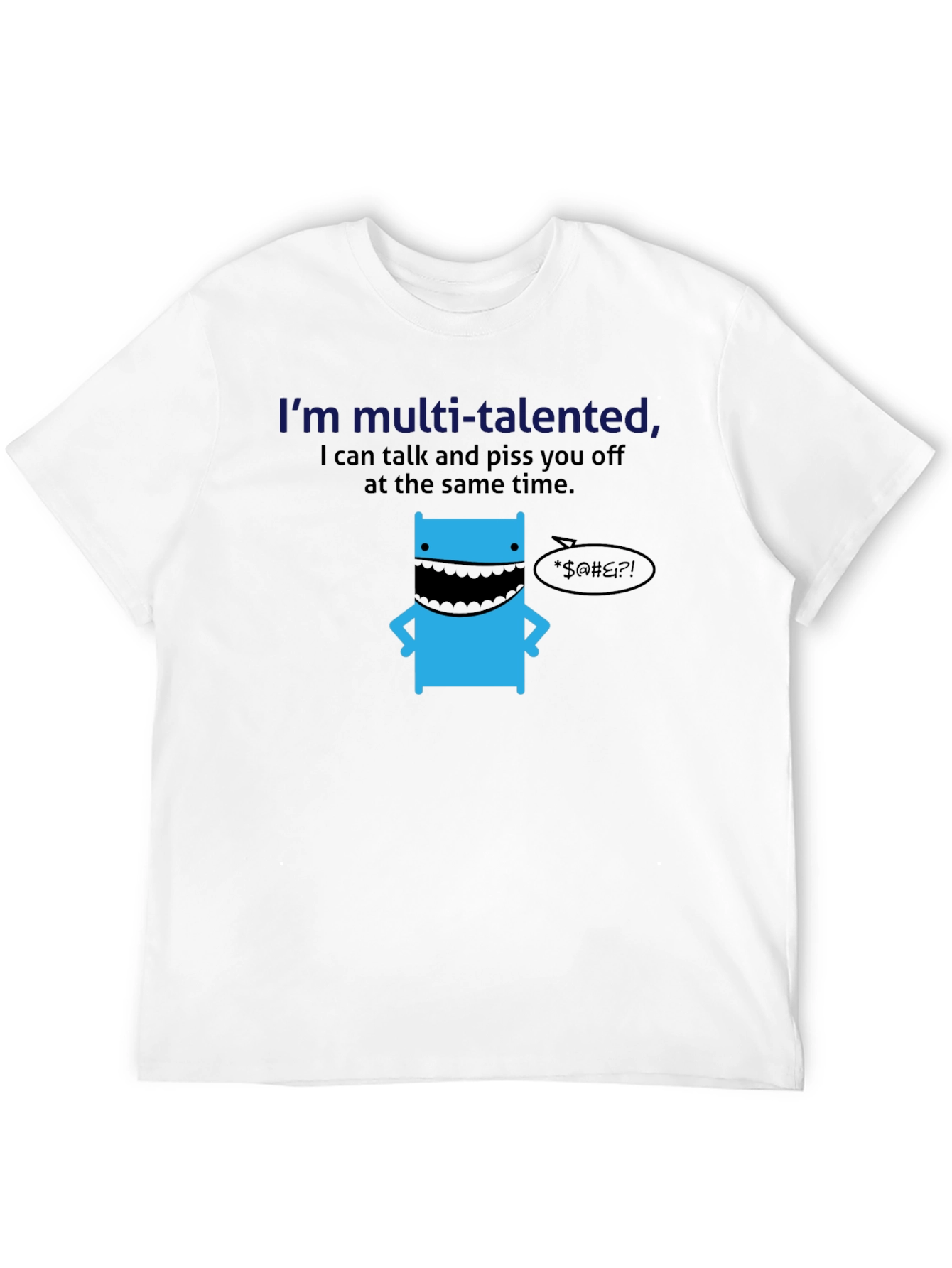Multi-Talented Funny Graphic T-Shirt