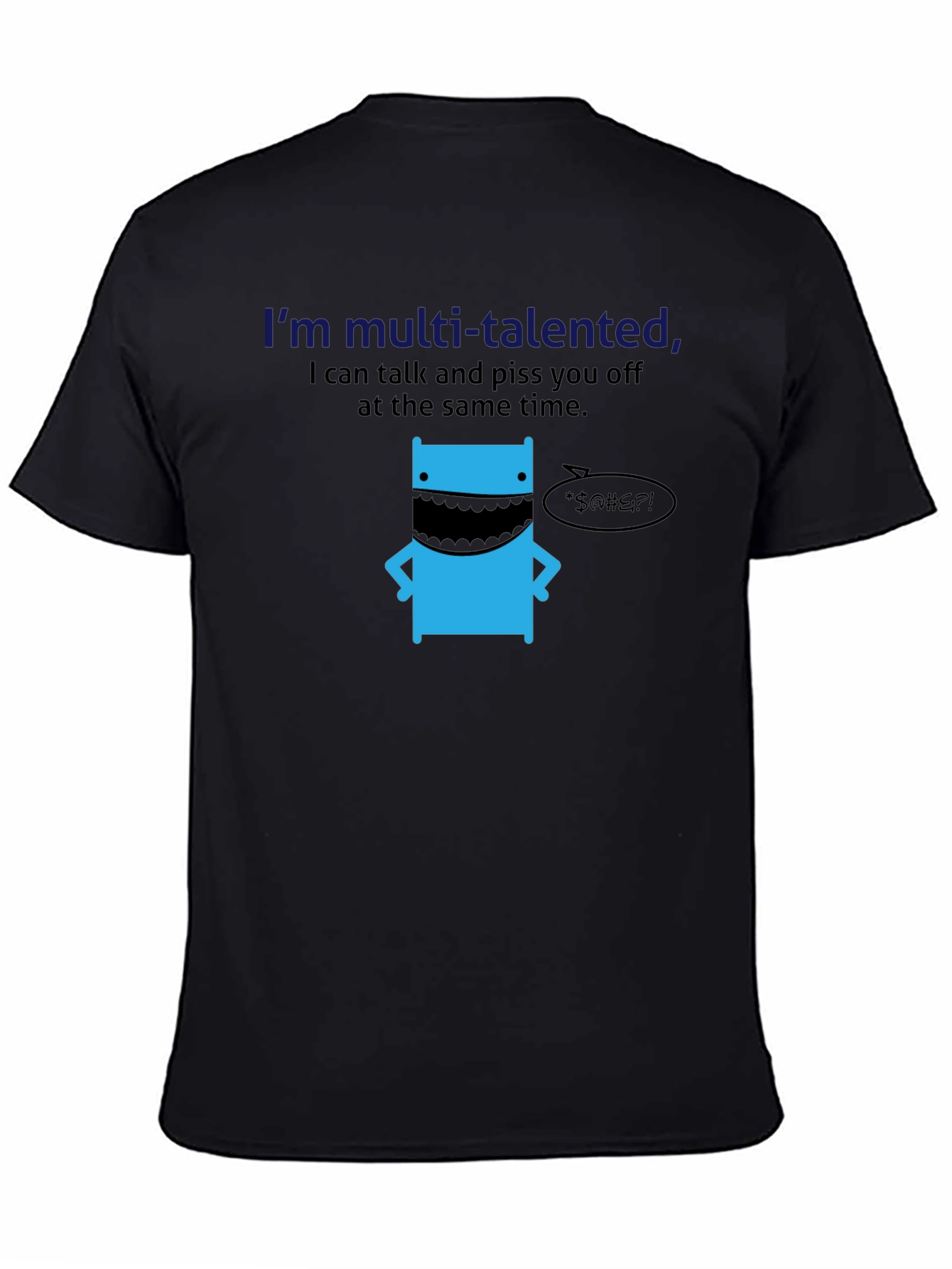 Multi-Talented Funny Graphic T-Shirt