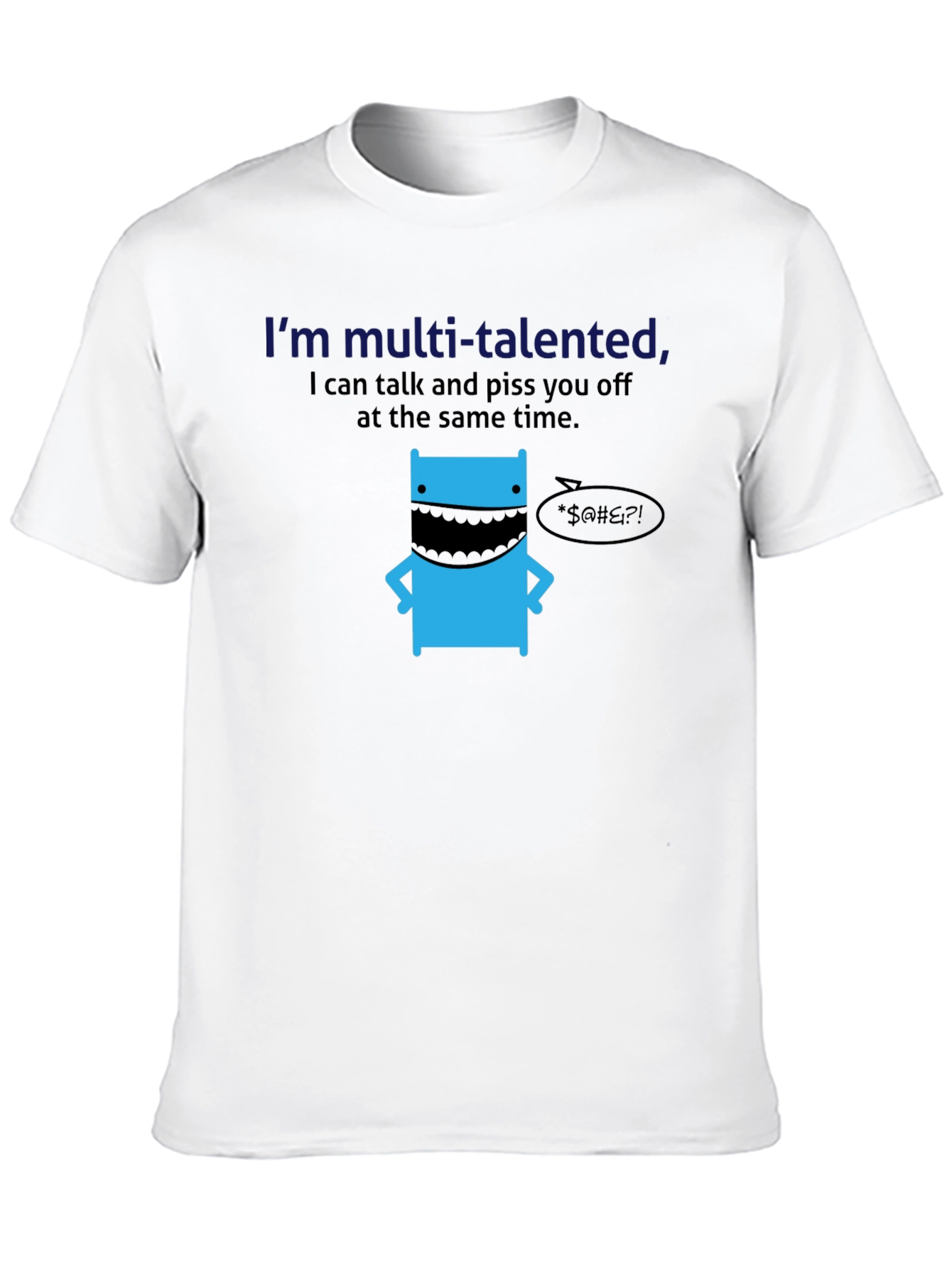 Multi-Talented Funny Graphic T-Shirt