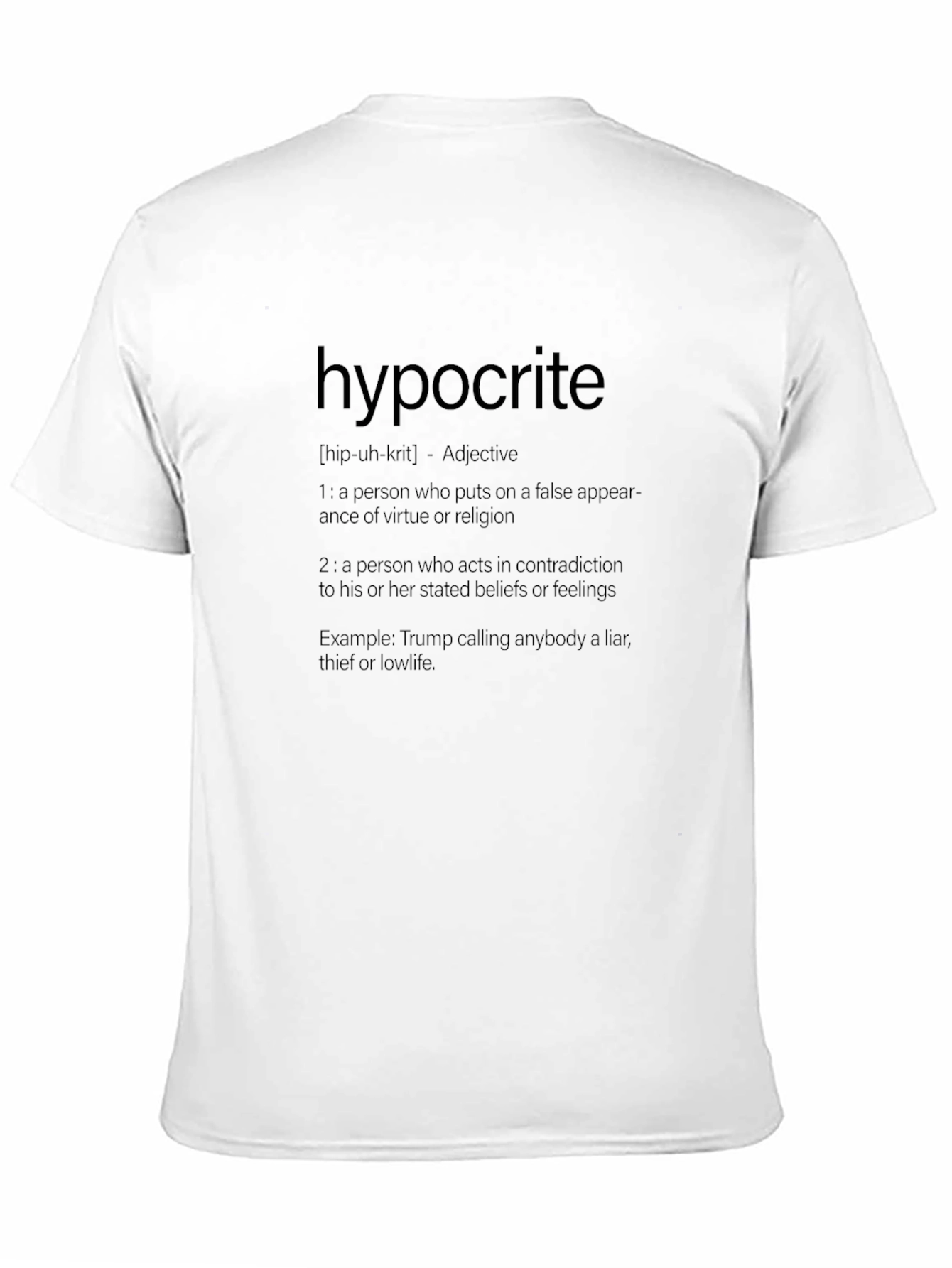 Hypocrite Definition T-Shirt - Funny Political Sarcasm