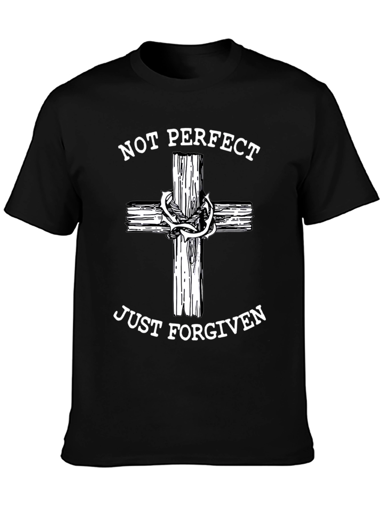 Not Perfect Just Forgiven Christian T-Shirt
