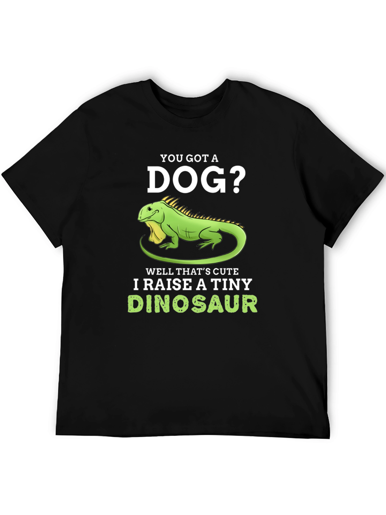 I Raise A Tiny Dinosaur T-Shirt Reptile Lover Tee