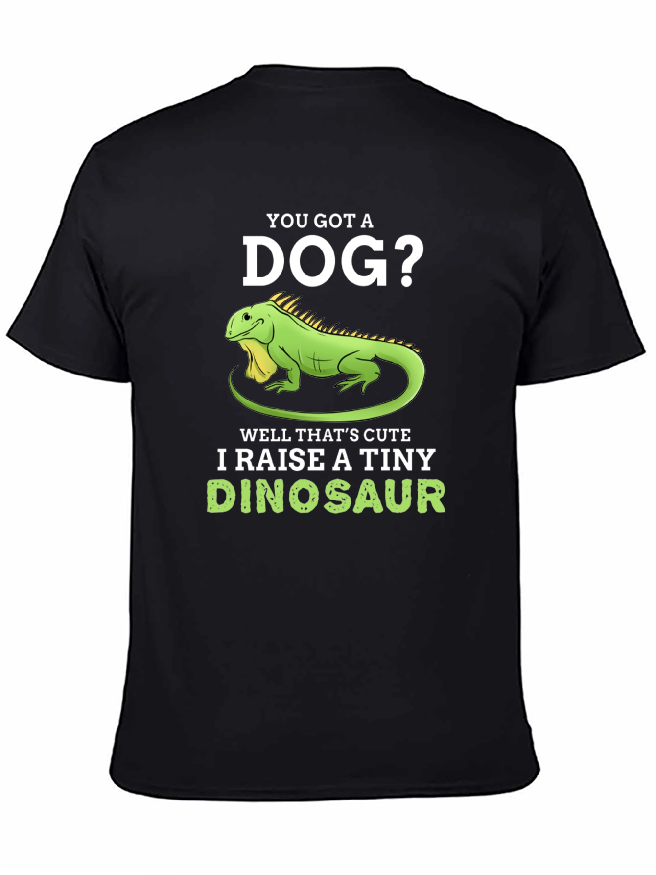 I Raise A Tiny Dinosaur T-Shirt Reptile Lover Tee