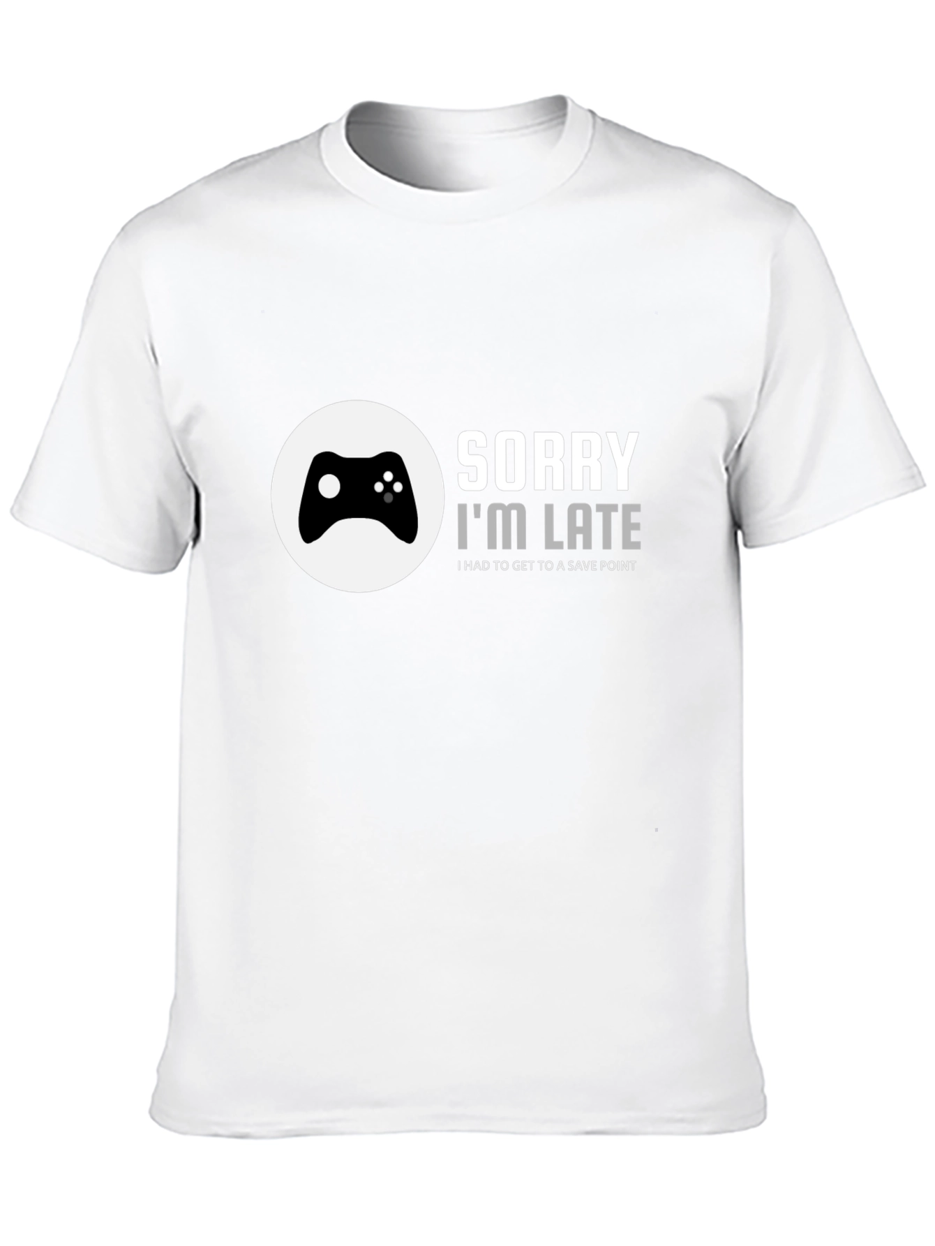 Gamer T-Shirt - Sorry Im Late Save Point