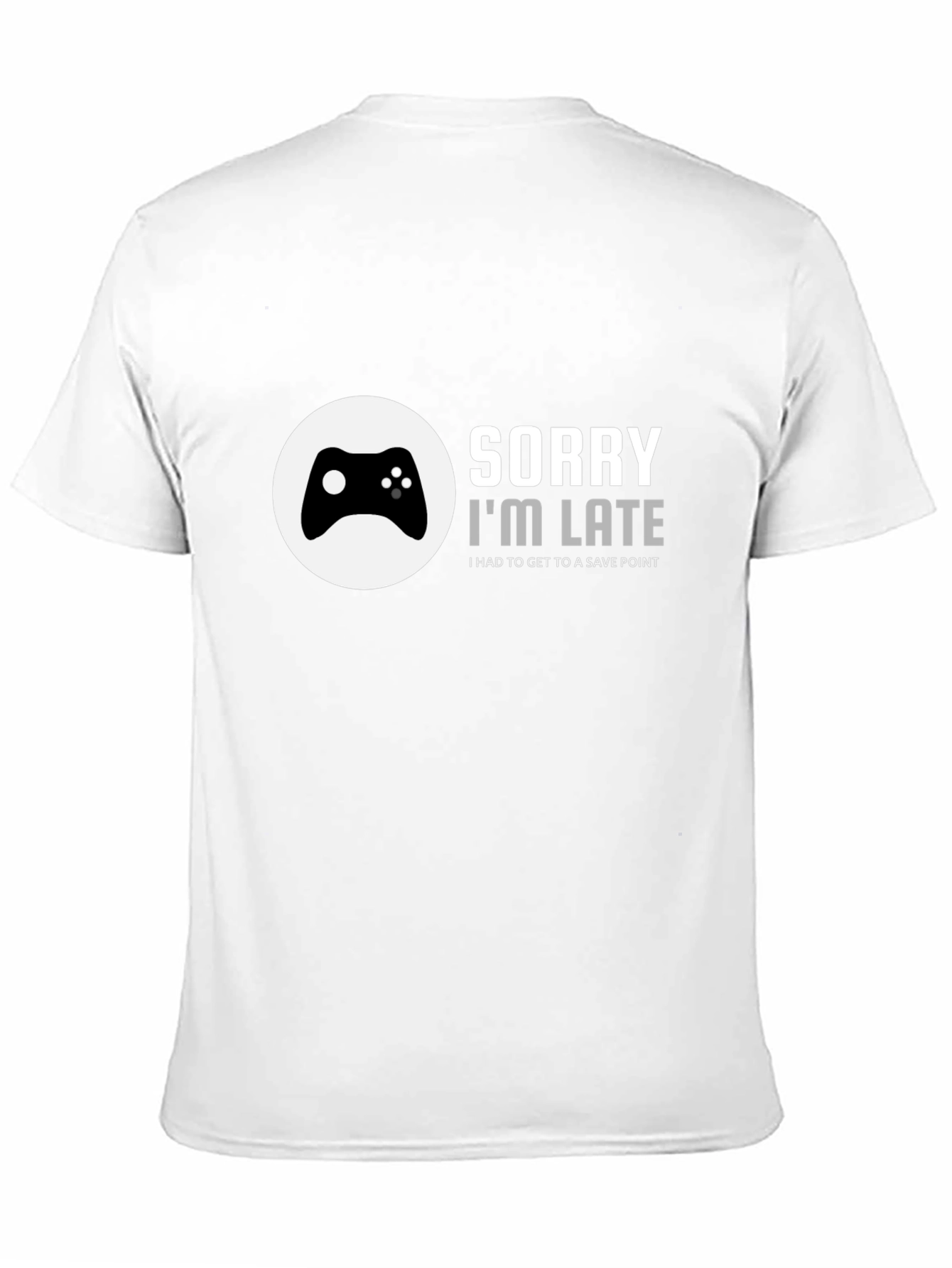 Gamer T-Shirt - Sorry Im Late Save Point