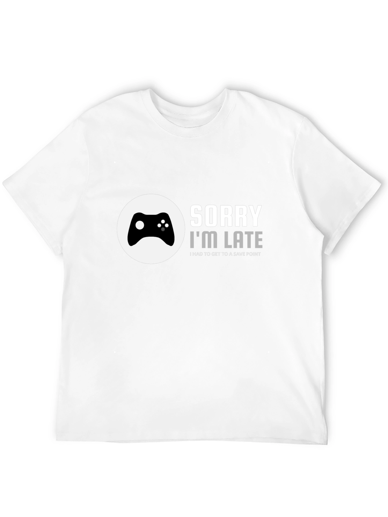 Gamer T-Shirt - Sorry Im Late Save Point