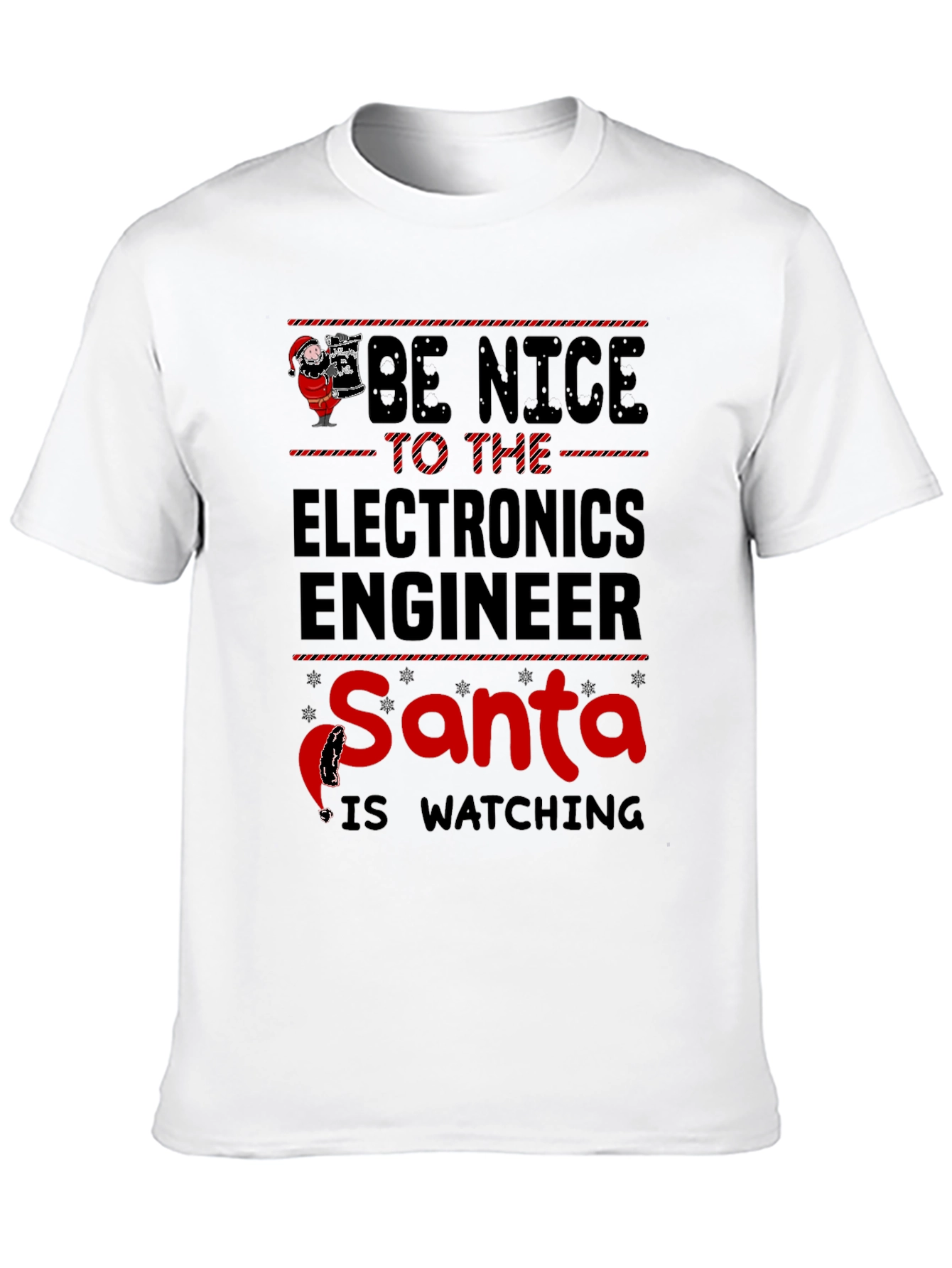 Be Nice to the Electronics Engineer Santa T-Shirt