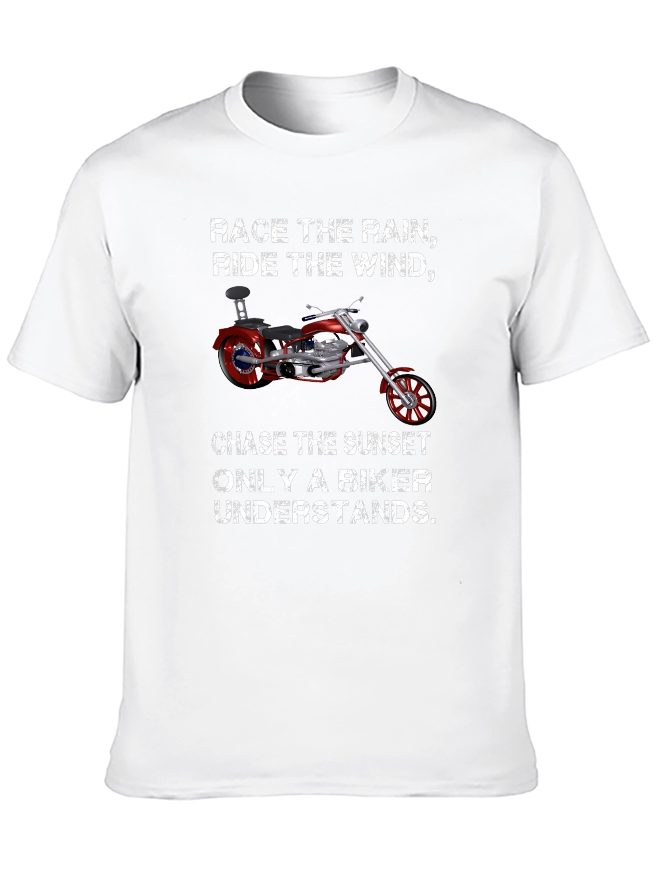 Biker T-Shirt: Race the Rain Ride the Wind