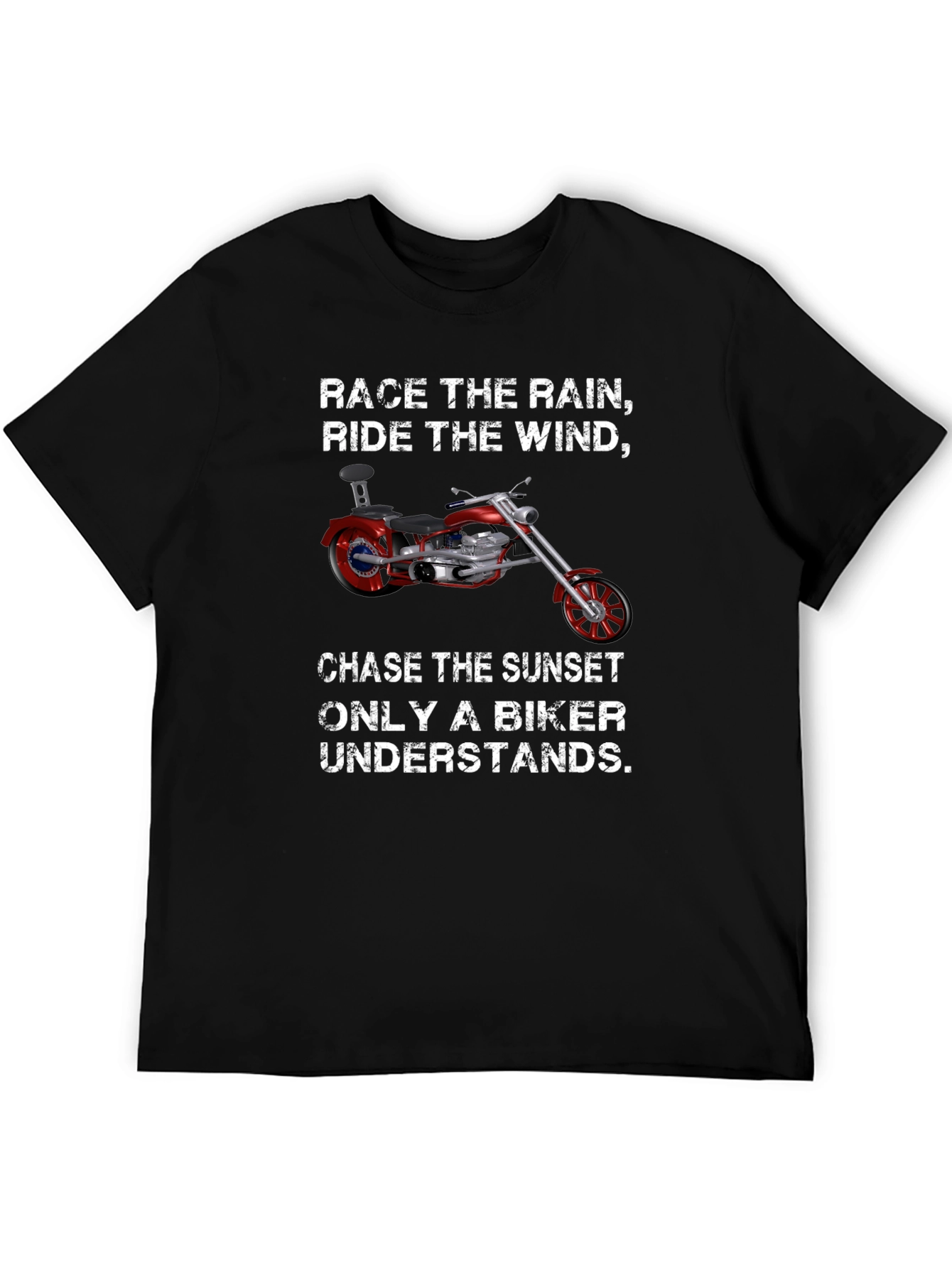 Biker T-Shirt: Race the Rain Ride the Wind