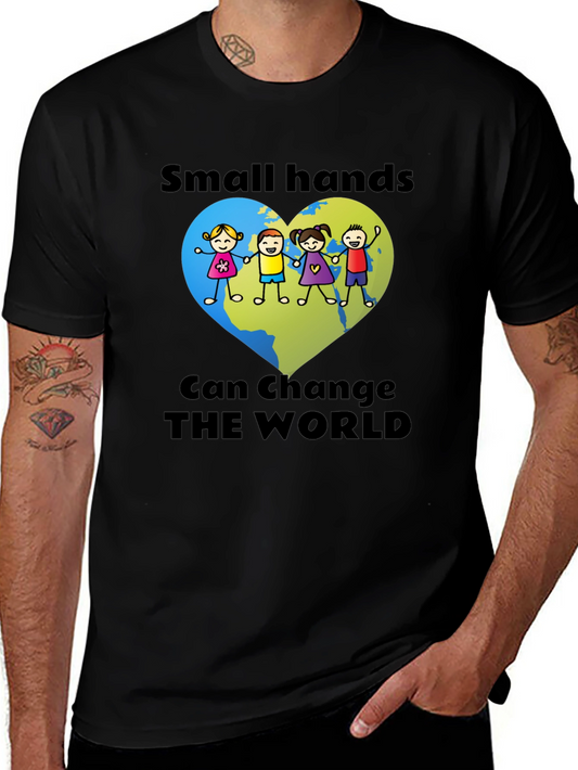 Small Hands Change the World Tee