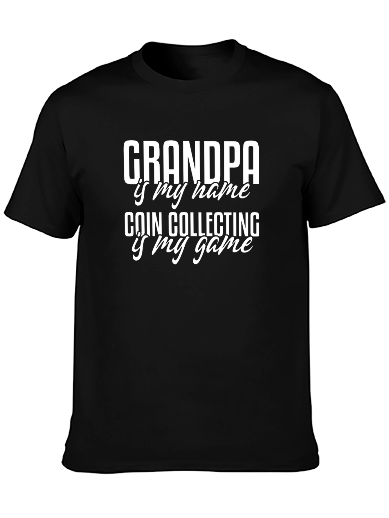 Grandpa Coin Collecting T-Shirt - Hobby Tee