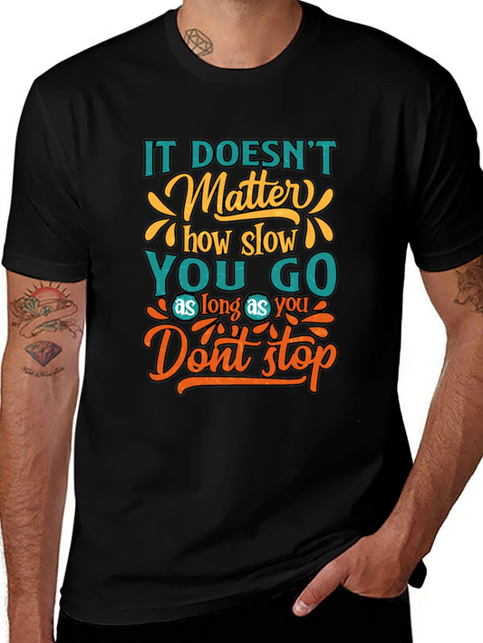 Motivational Graphic T-Shirt - Dont Stop