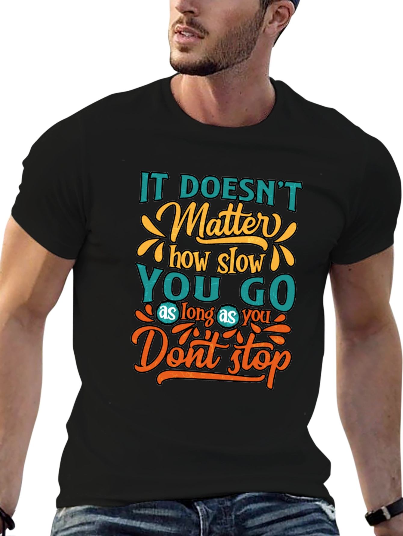 Motivational Graphic T-Shirt - Dont Stop