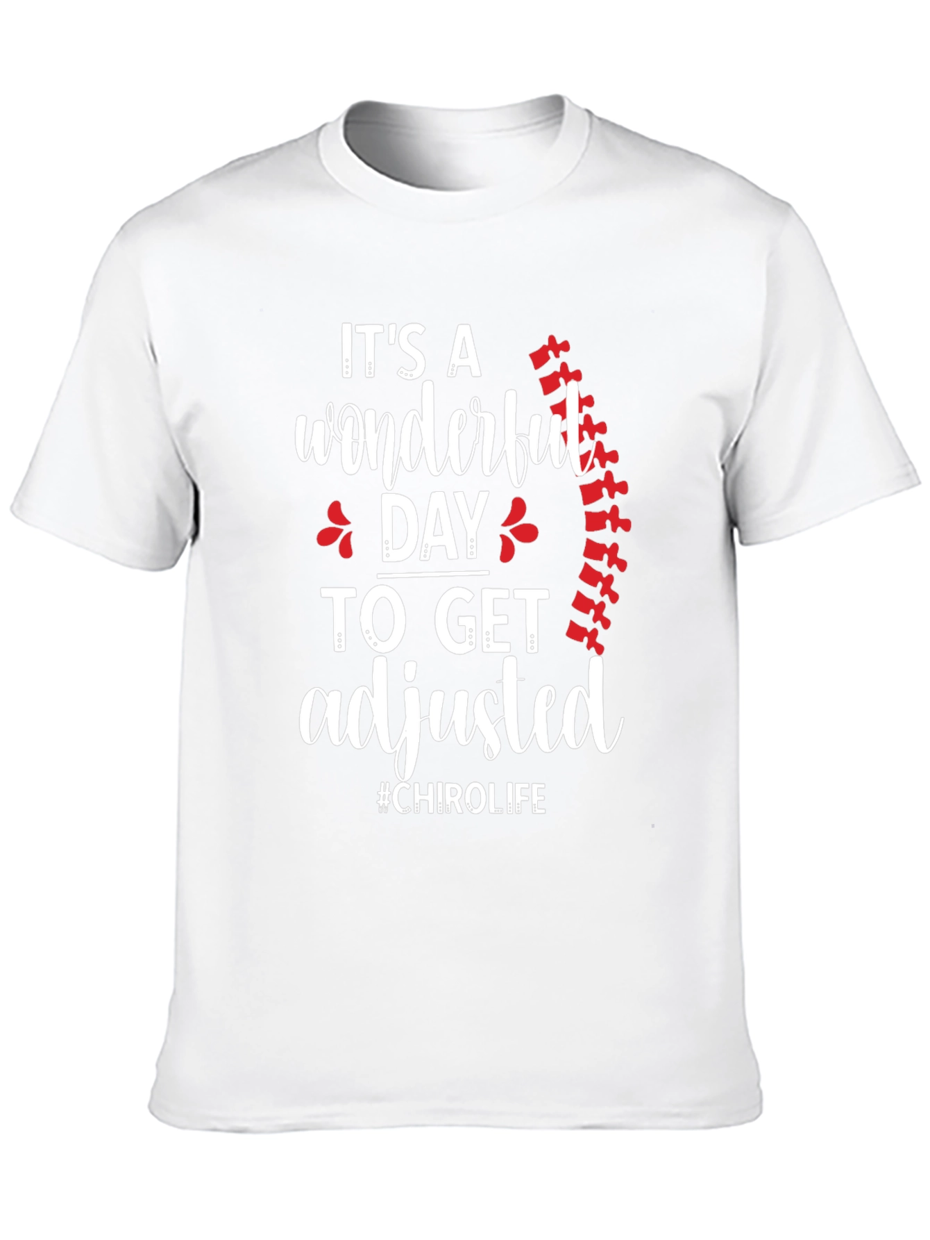 Chiropractor Adjustment T-Shirt - #CHIROLIFE