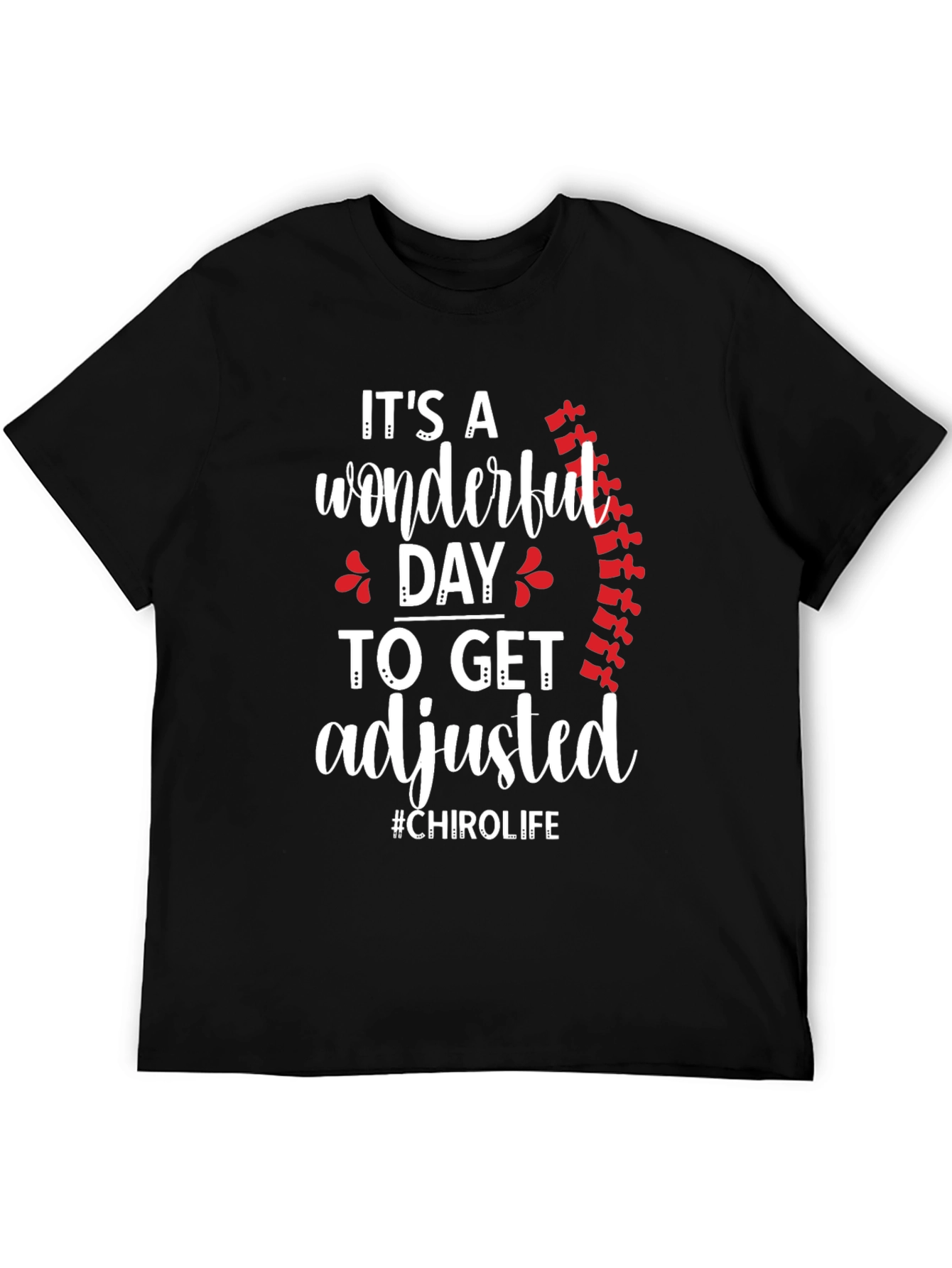 Chiropractor Adjustment T-Shirt - #CHIROLIFE
